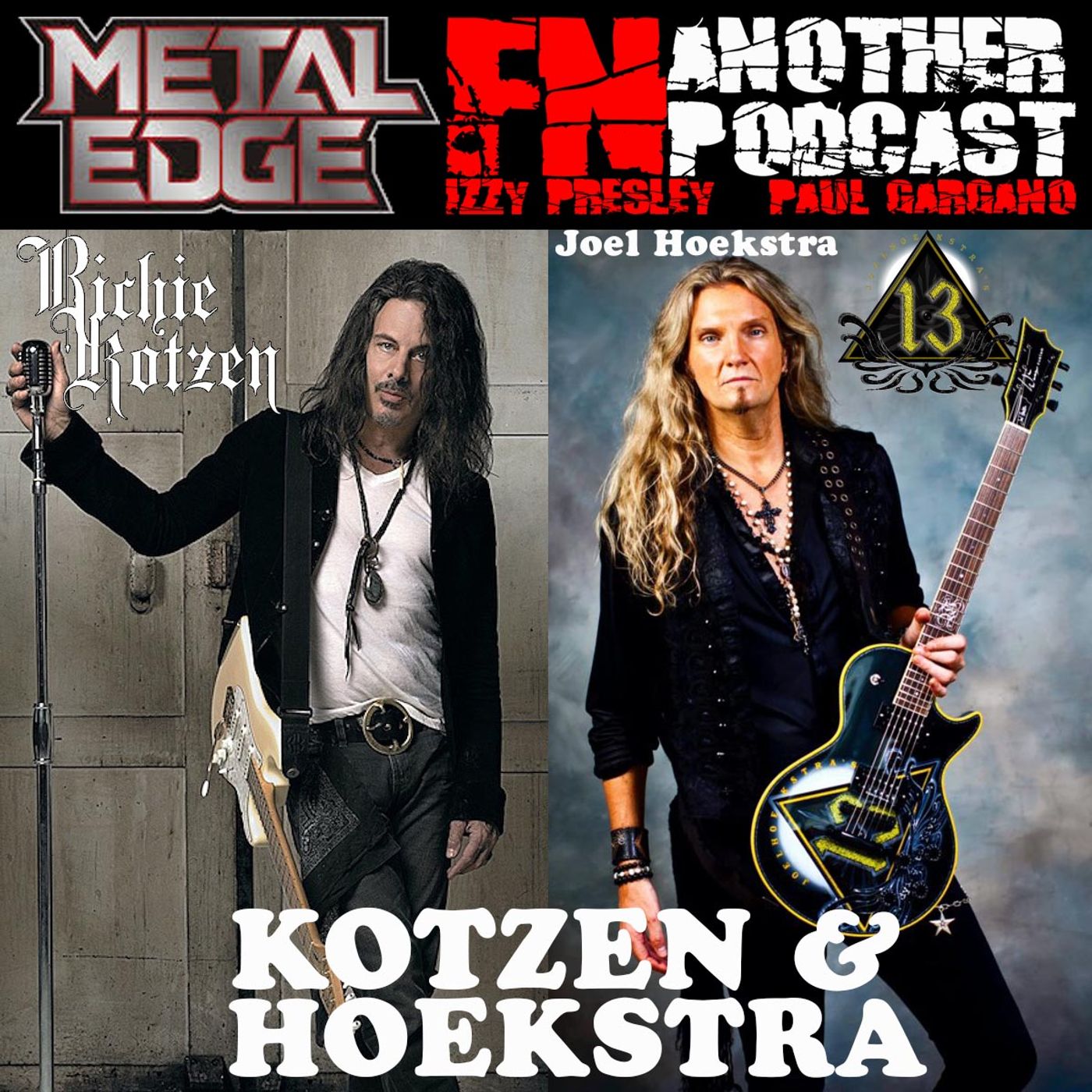 METAL EDGE MAGAZINE PRESENTS RICHIE KOTZEN & JOEL HOEKSTRA