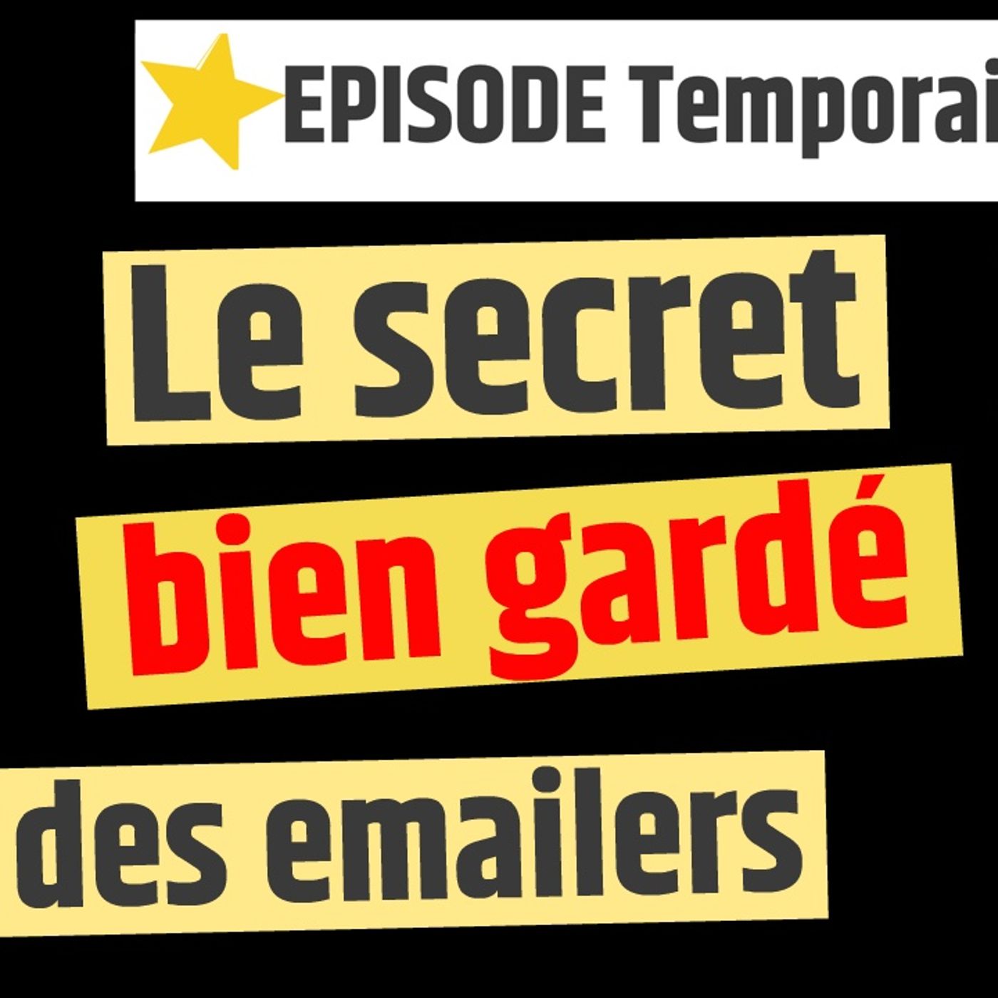 Web2fou.fr - Le secret qu un emailer ne vous dira jamais episode artwork