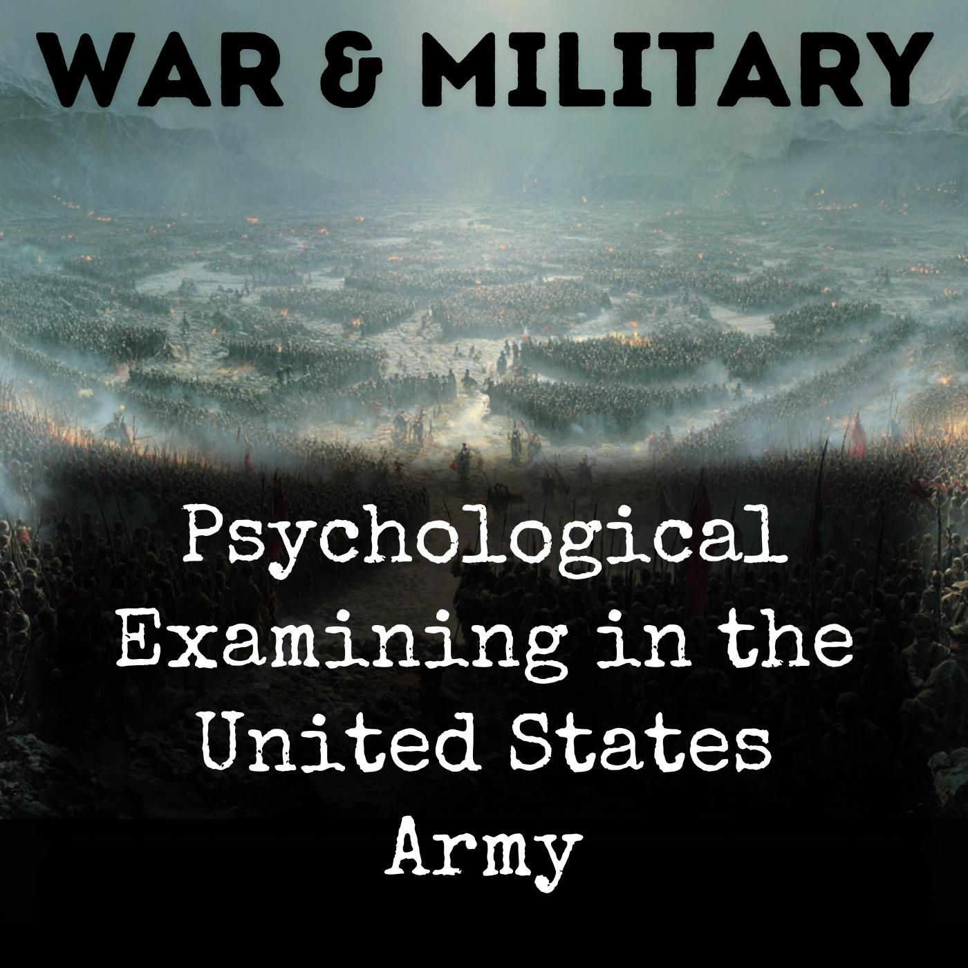 Psychological Examining in the United States Army