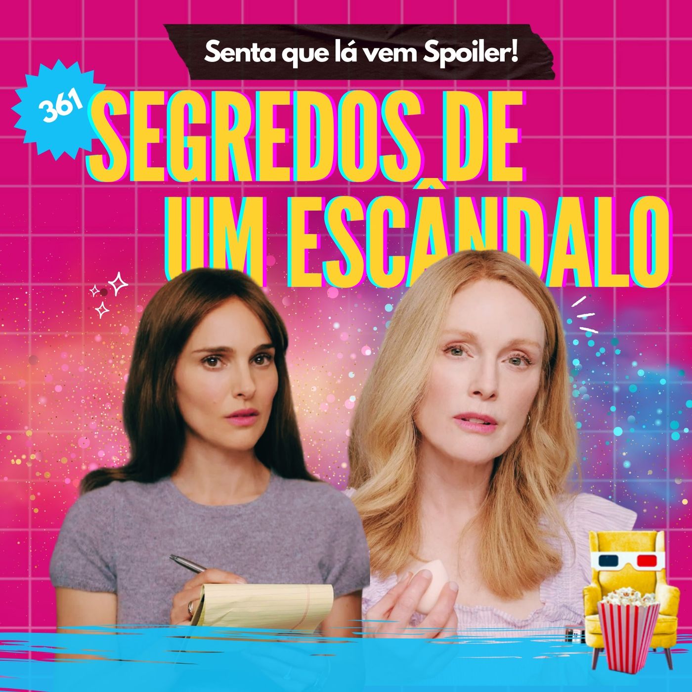 Senta Que Lá Vem Spoiler!
