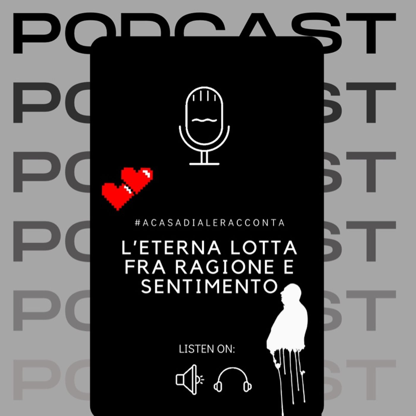 L’eterna lotta maschile fra passione e ragione