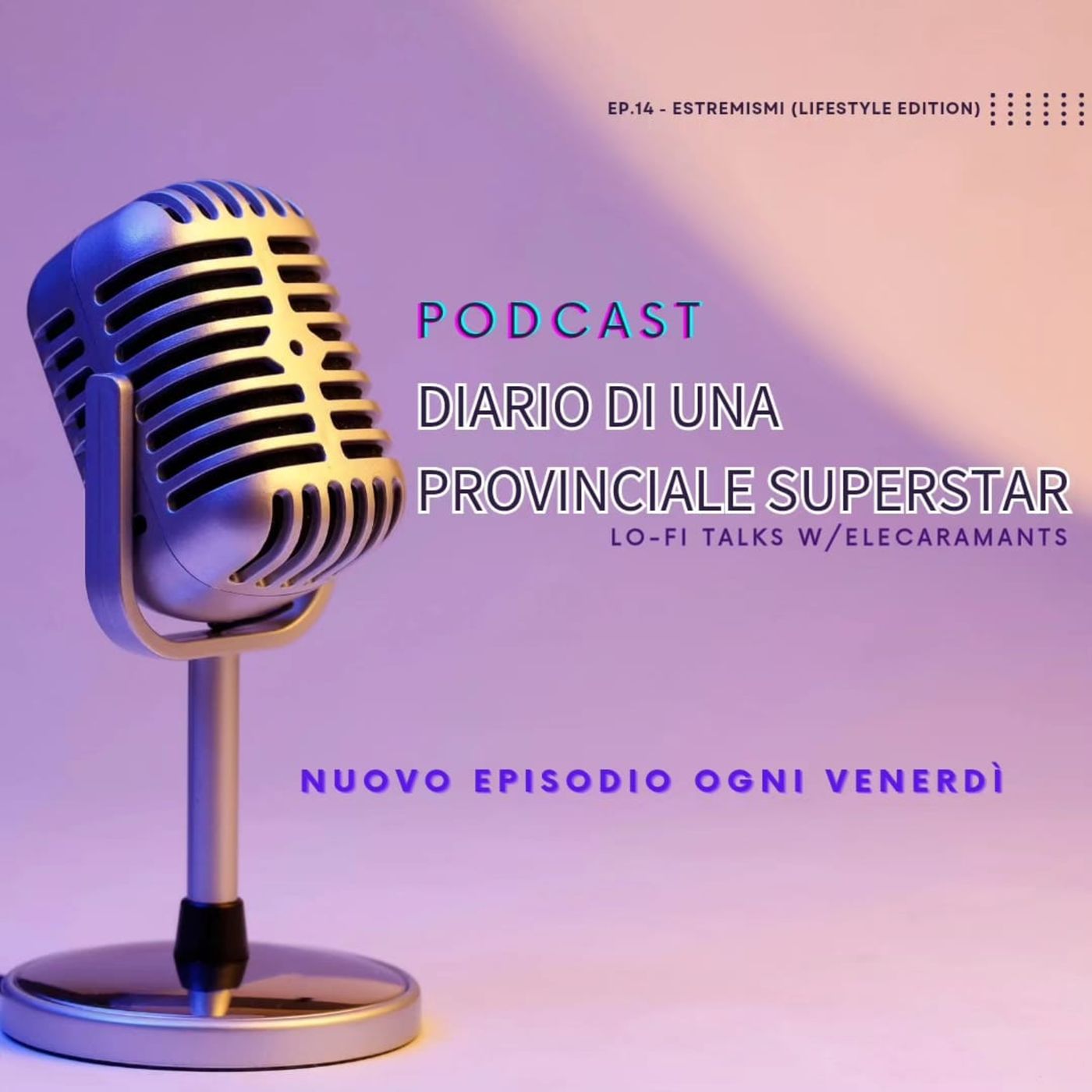 DIARIO DI UNA PROVINCIALE SUPERSTAR