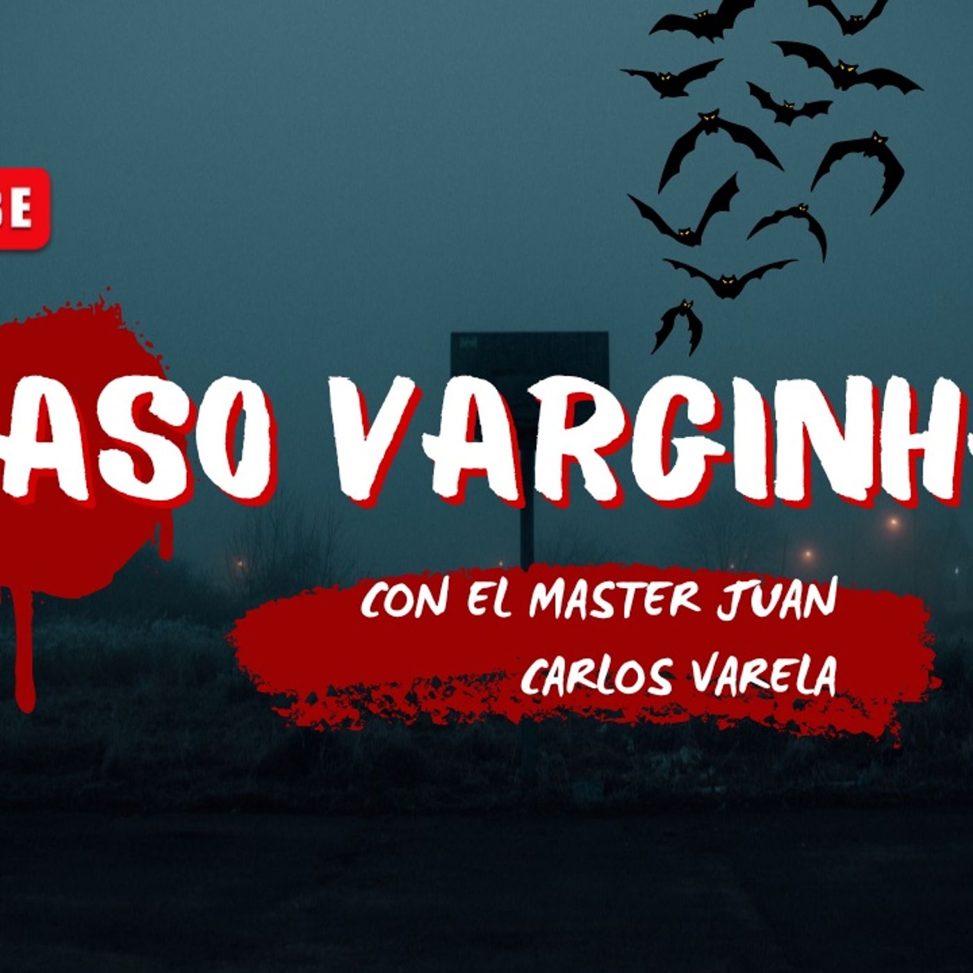 Caso Varginha con el Master Juan Carlos Varela