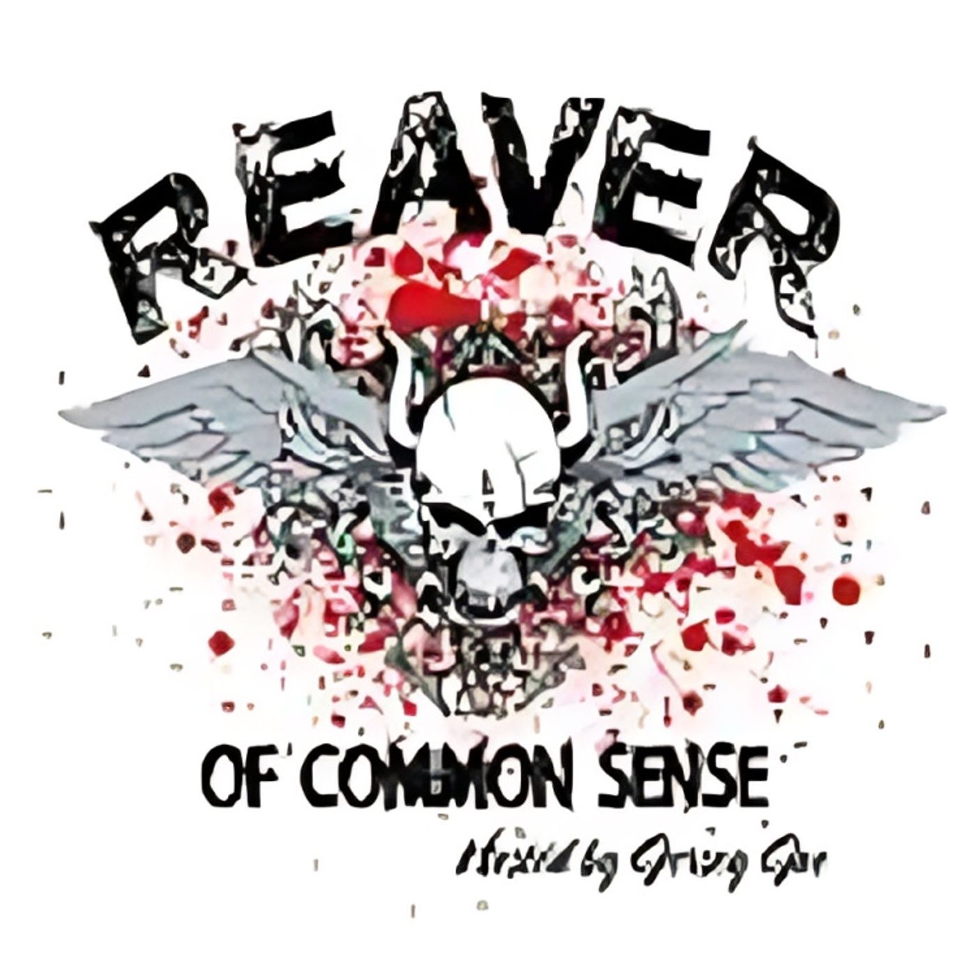 Reaver of Common Sense - 10.14.24 episode artwork
