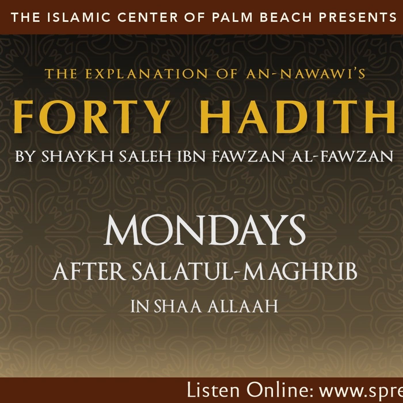01 Mondays: Explanation of An-Nawawi's 40 Hadith