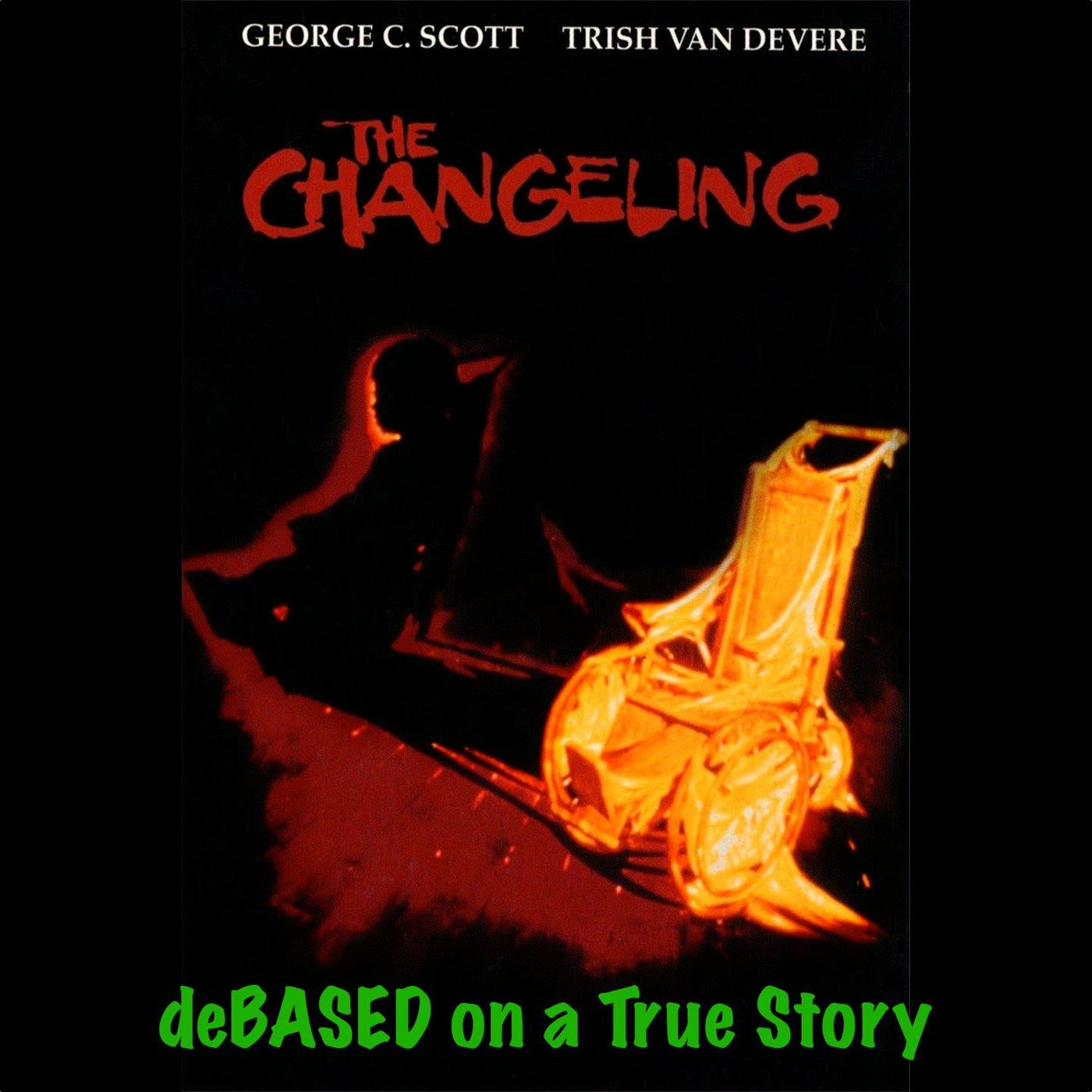 245 - deBased on a True Story: The Changeling (1980)