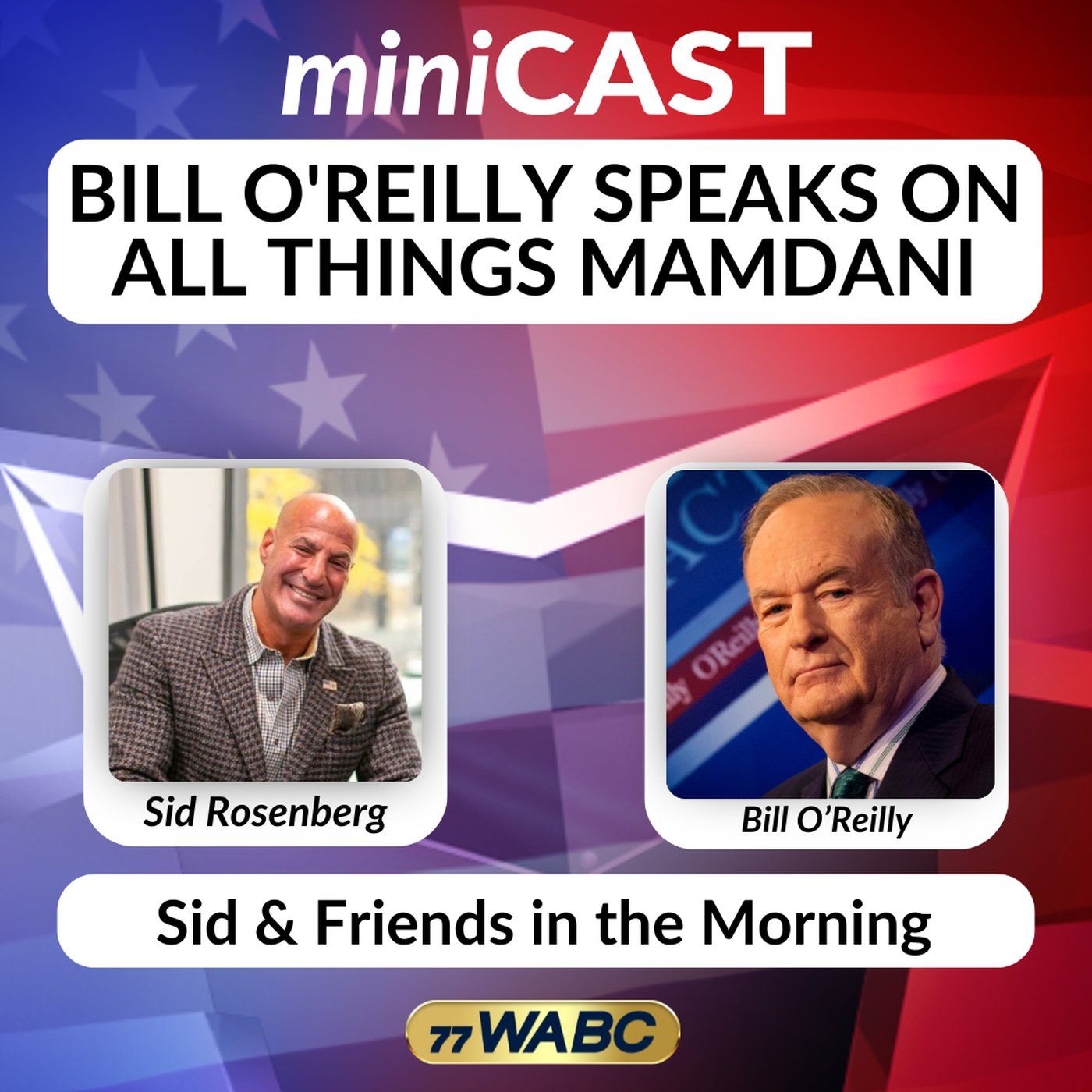 Bill O'Reilly Speaks on All Things Mamdani episode artwork