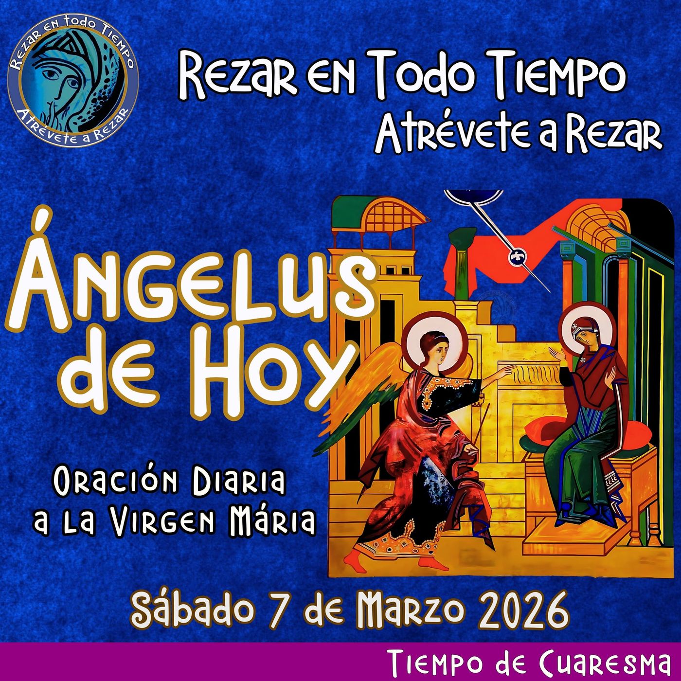 Oración del Angelus del día de hoy, Sábado 7 de Marzo 2026, Oración a la virgen María 🌹 episode artwork