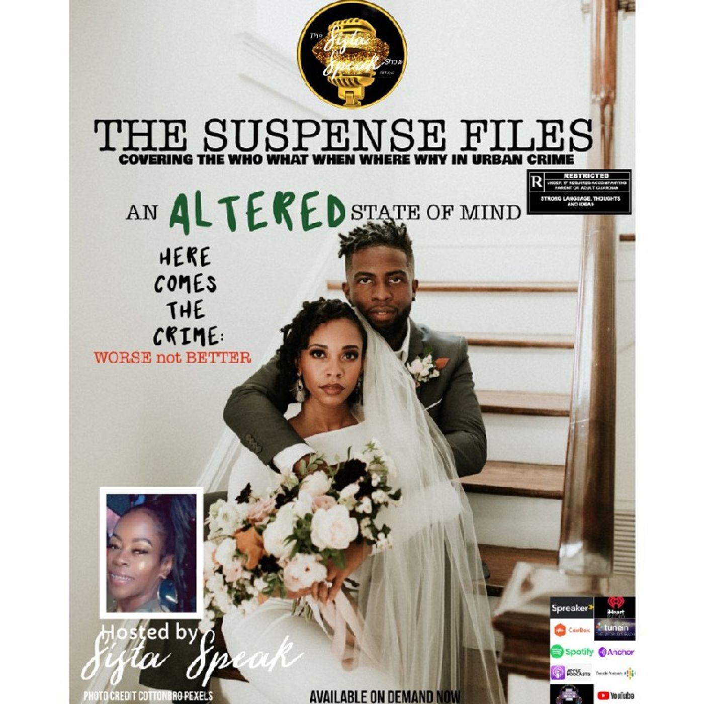THE SUSPENSE FILES• AN ALTERED STATE OF MIND -HERE COMES THE CRIME: WORSE NOT BETTER episode artwork