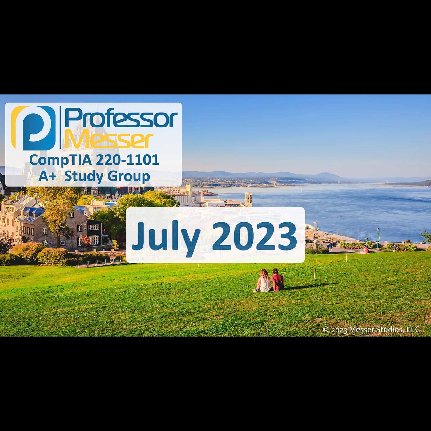 Professor Messer's CompTIA 220-1101 A+ Study Group After Show - July 2023