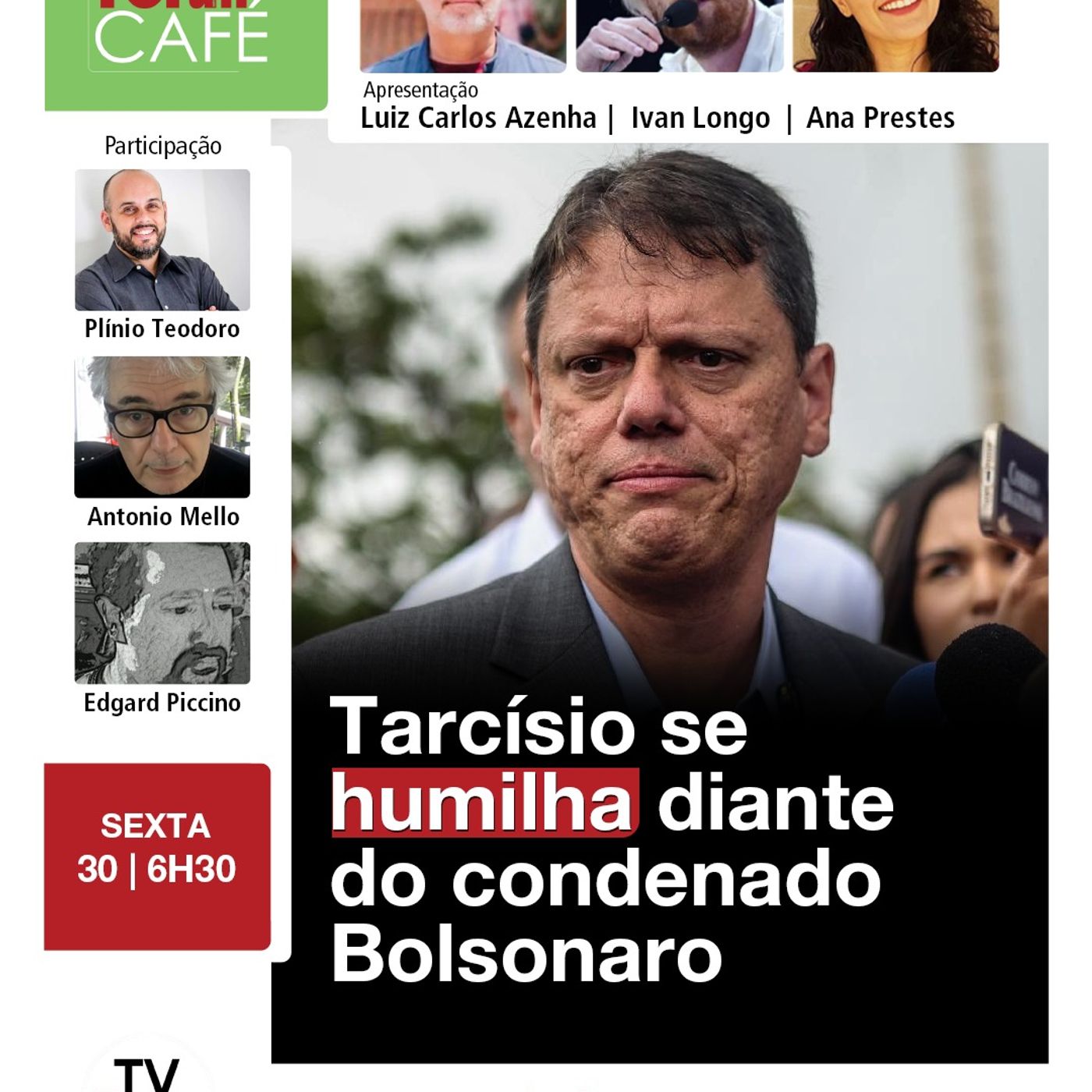 Humilhação: após visita a Bolsonaro, Tarcísio anuncia que será candidato ao governo de SP | 30.01.26