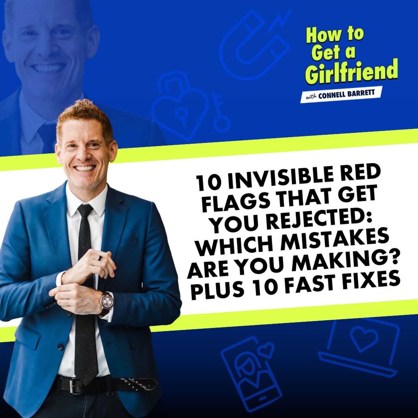 10 Invisible Red Flags that Get You Rejected: Which Mistakes Are YOU Making? Plus 10 Fast Fixes by Connell Barrett