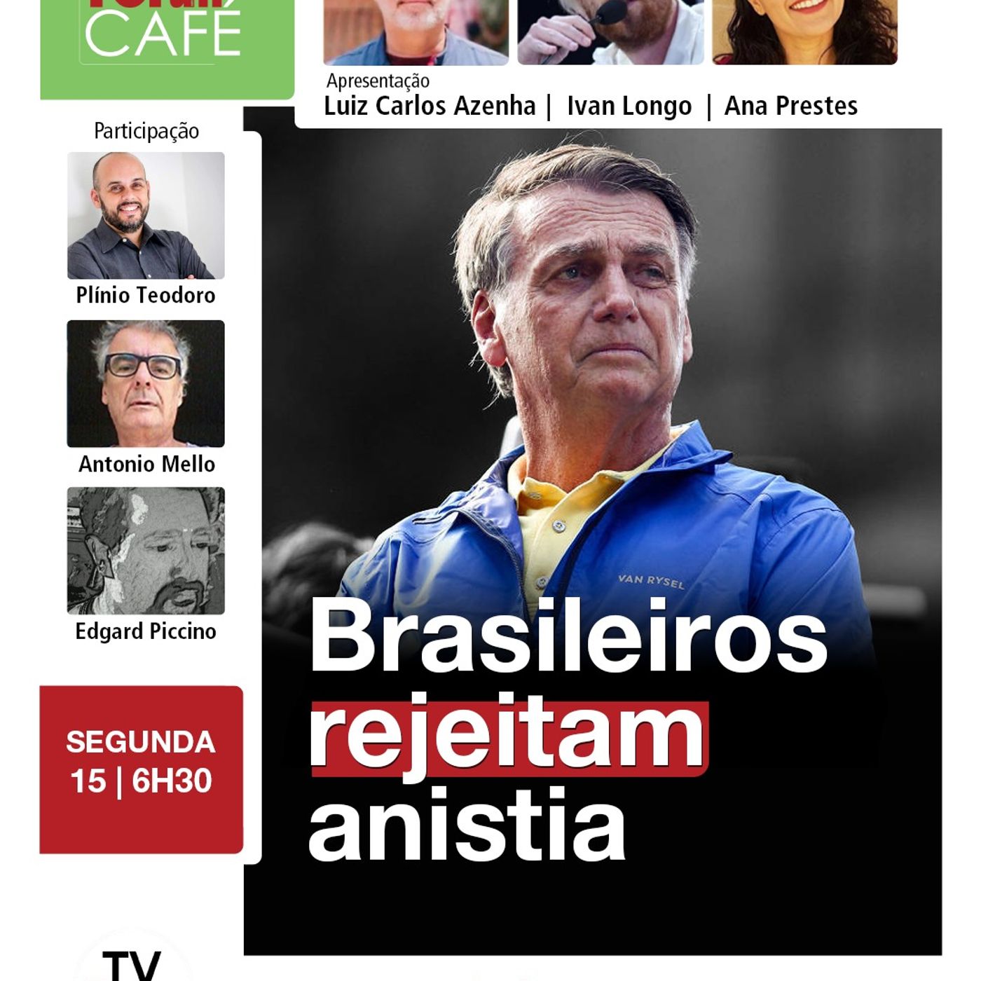 Maioria não aceita perdoar golpistas, apesar do choro de Bolsonaro | Fórum Café | 15.09.25