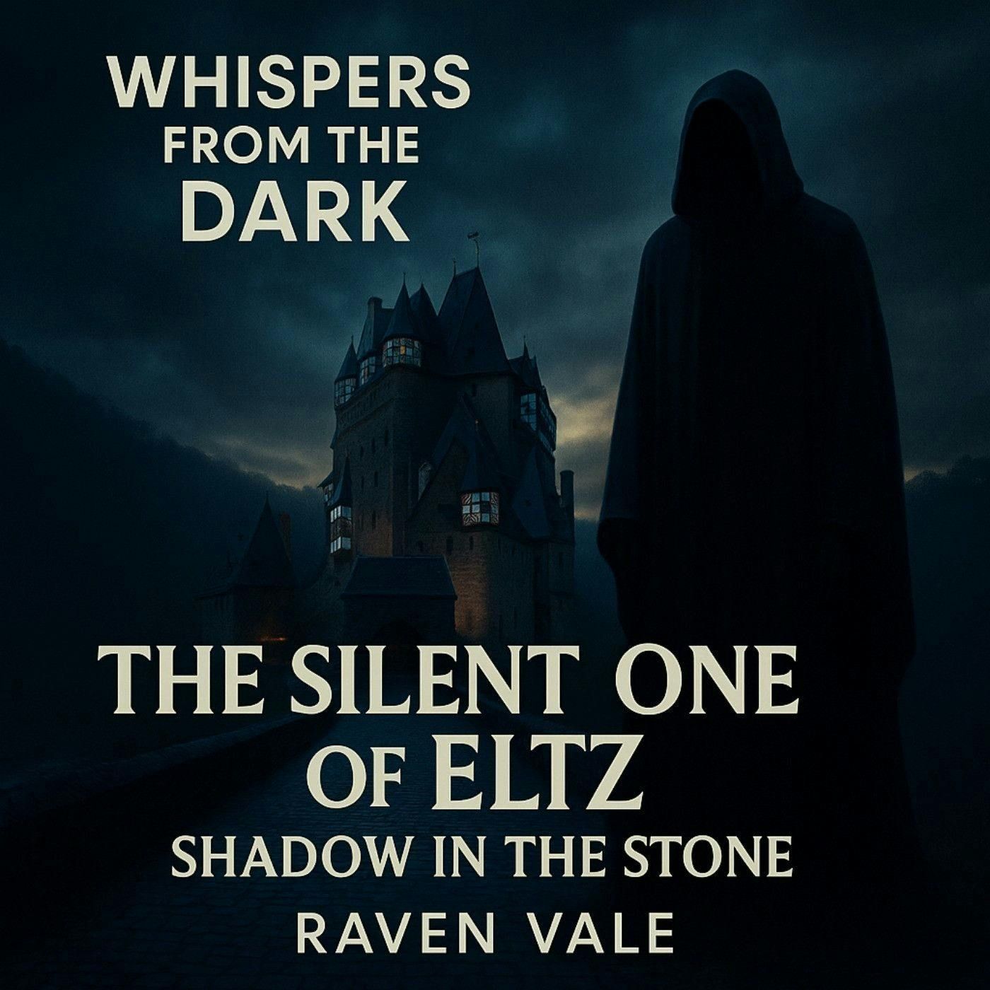 88: The Silent One of Eltz: Shadow in the Stone