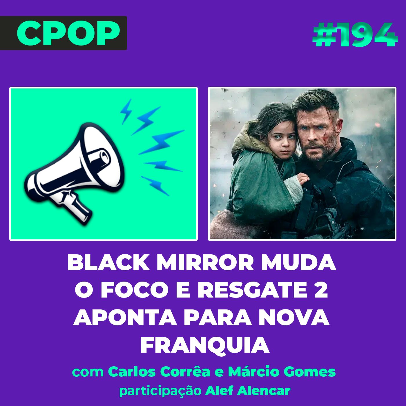 #194 Black Mirror muda o foco e Resgate 2 aponta para nova franquia episode artwork