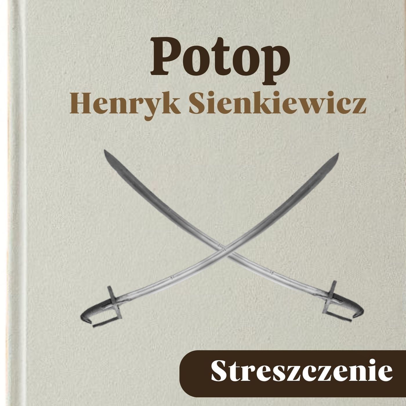 Potop. Henryk Sienkiewicz. Streszczenie, bohaterowie, problematyka