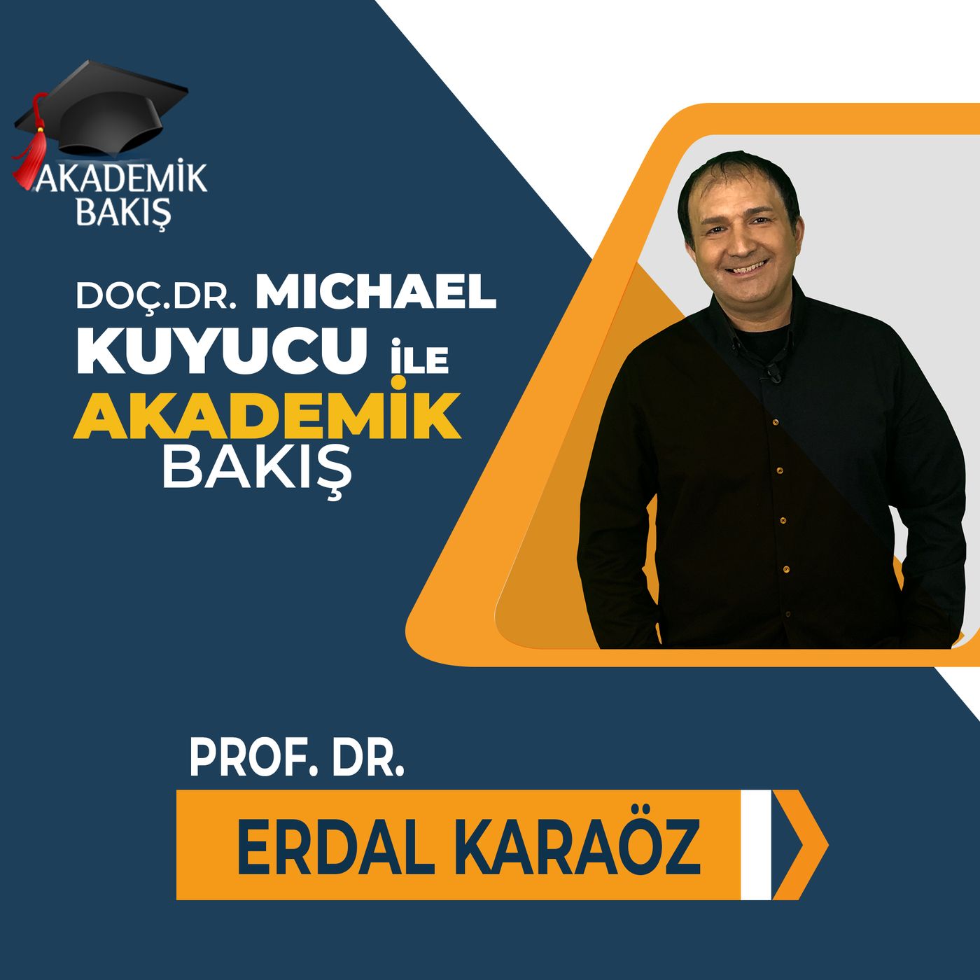 Akademik Bakış - Prof. Dr. Erdal Karaöz - İstinye Üniversitesi Rektörü episode artwork
