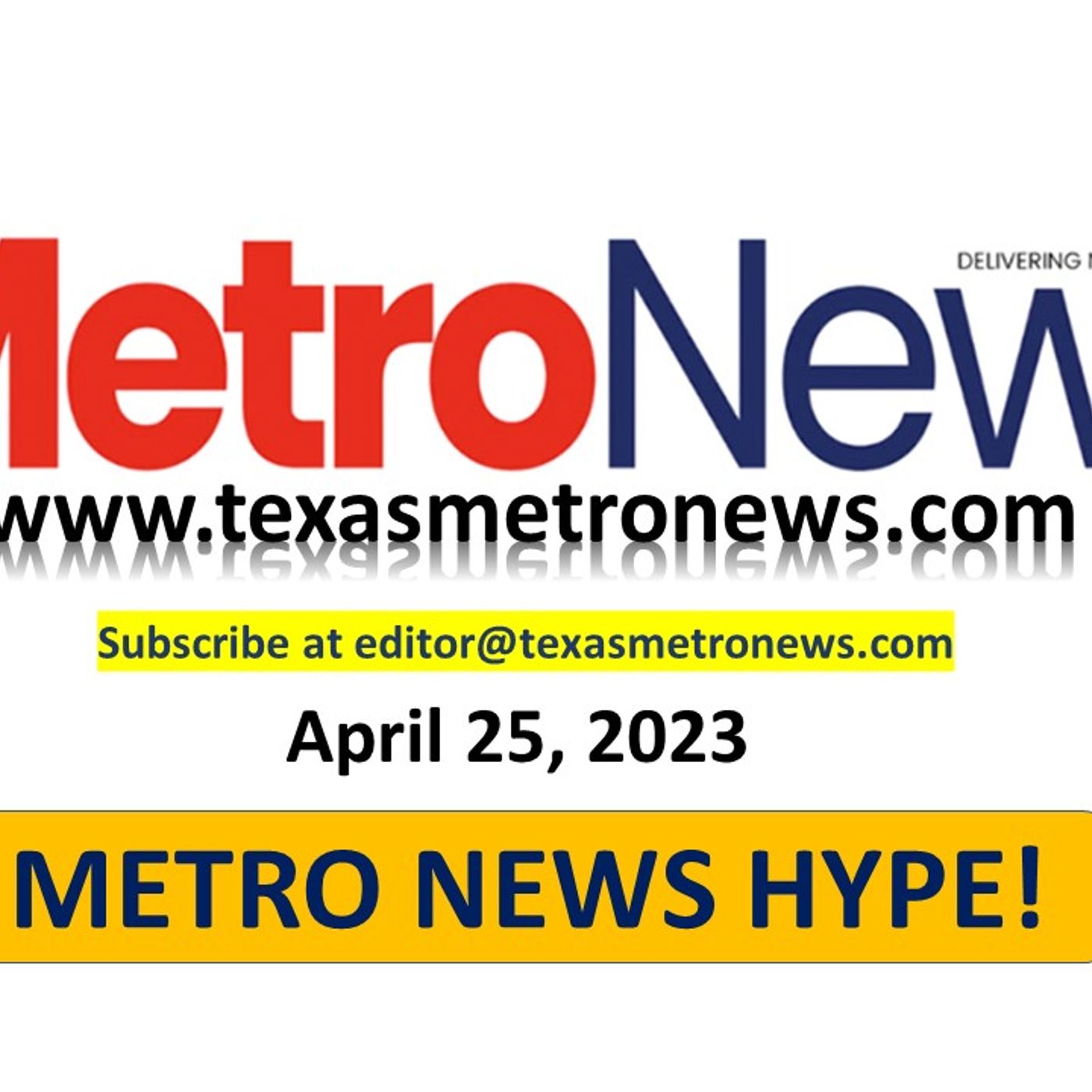 (4-25-23) Listen to METRO NEWS HYPE with Cheryl Smith episode artwork