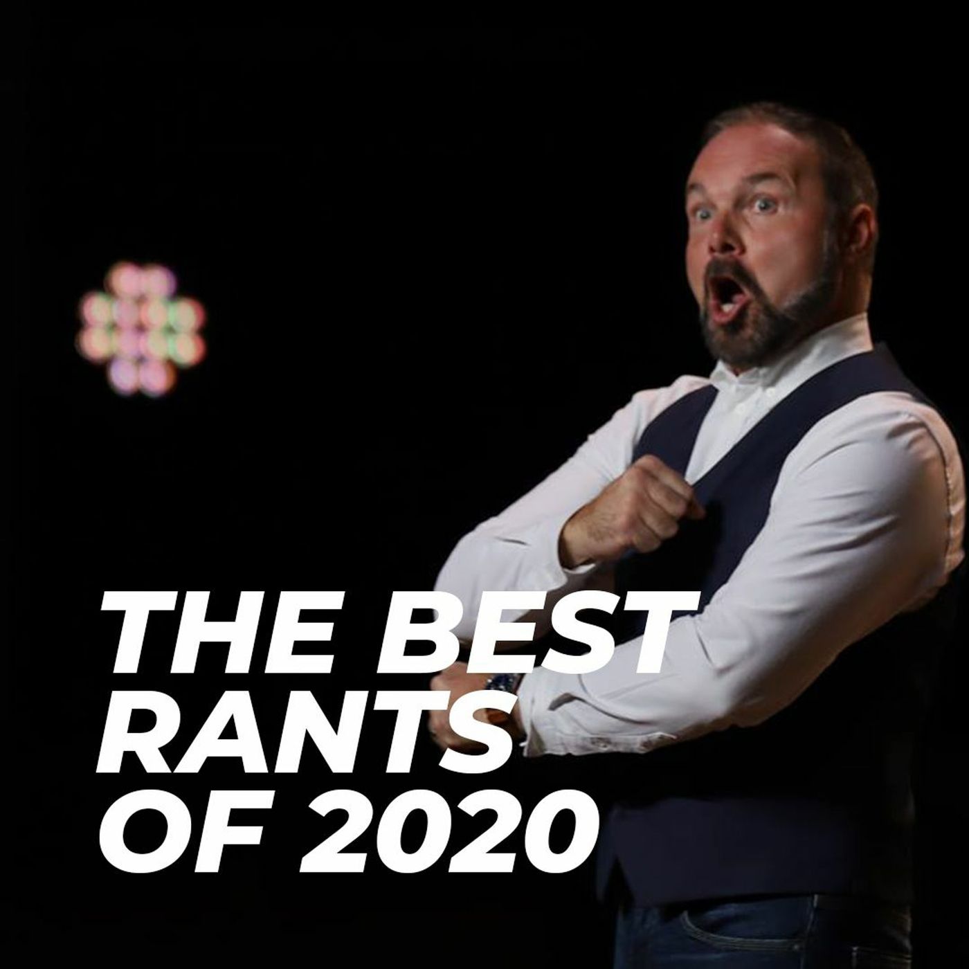 The Best Rants of 2020