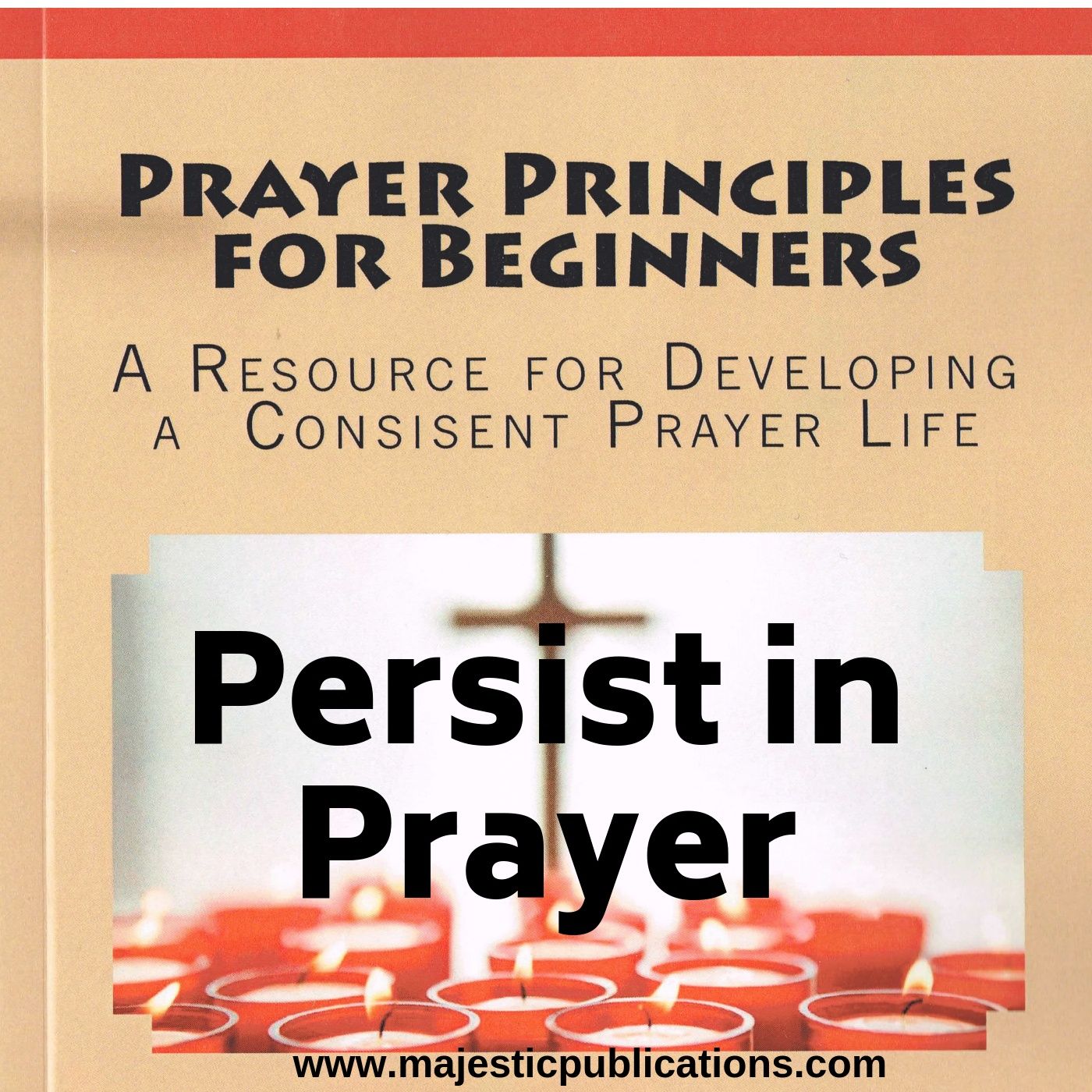E7: Persist in Prayer
