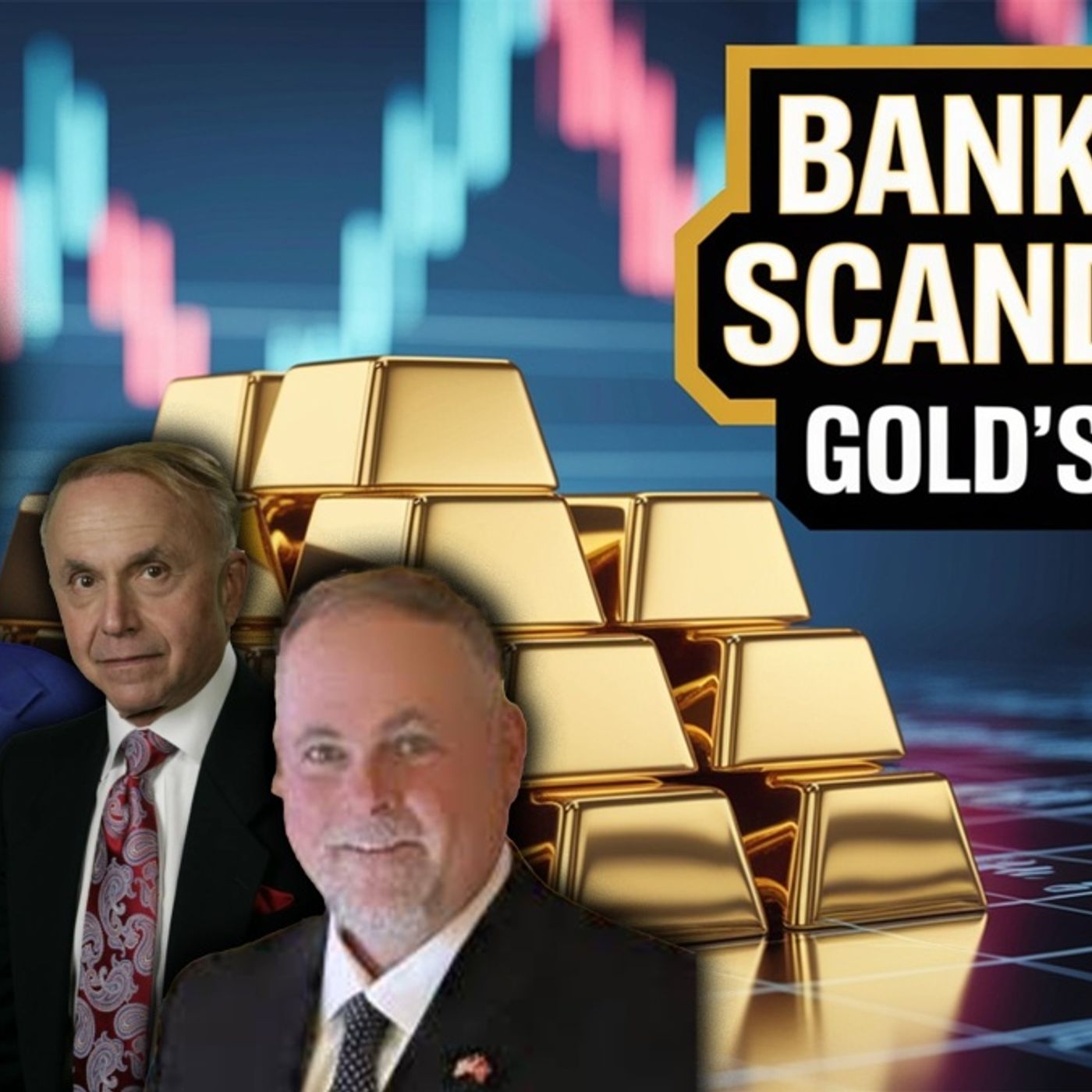 Banking Scandals and Gold's Rise: Uncovering Financial Corruption and Economic Shifts