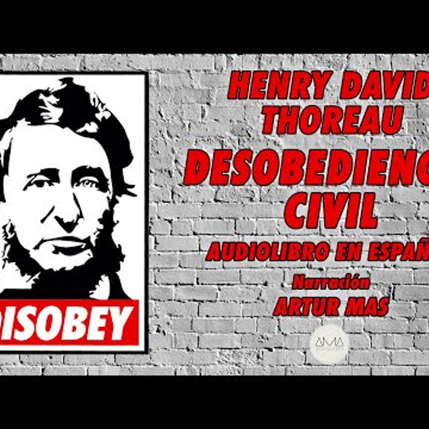 Henry David Thoreau - Desobediencia Civil (Audiolibro Completo en Español) "Voz Real Humana" episode artwork