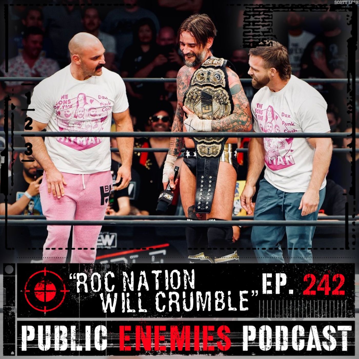 Ep. 242 | “Roc Nation Will Crumble”