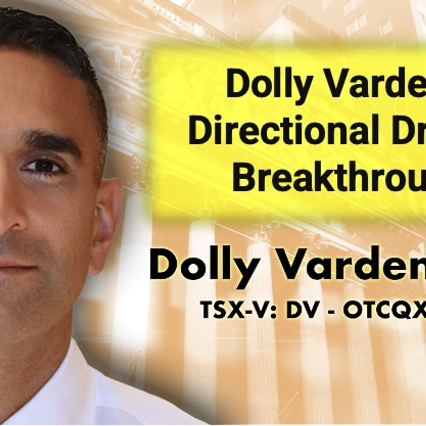 cover of episode Dolly Varden's Directional Drilling Breakthrough with CEO Shawn Khunkhun