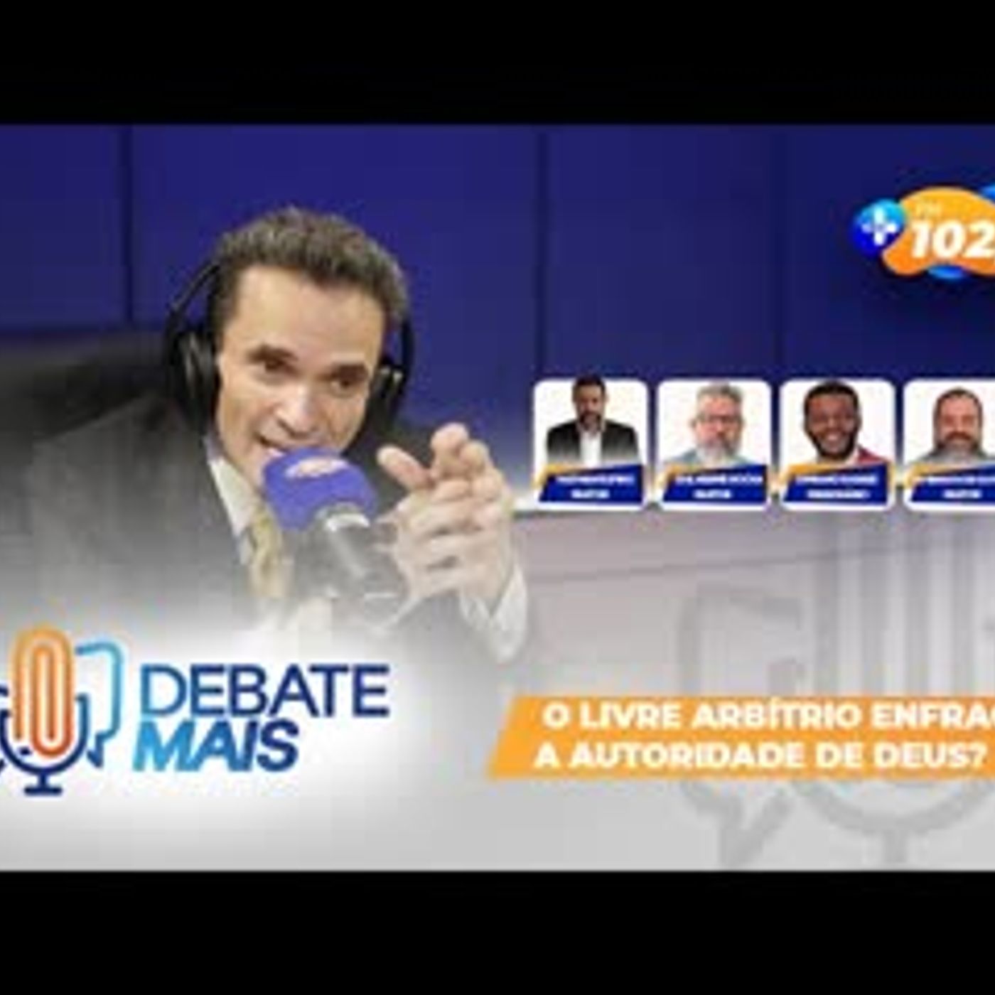 DEBATE MAIS   O LIVRE ARBÍTRIO ENFRAQUECE A AUTORIDADE DE DEUS episode artwork