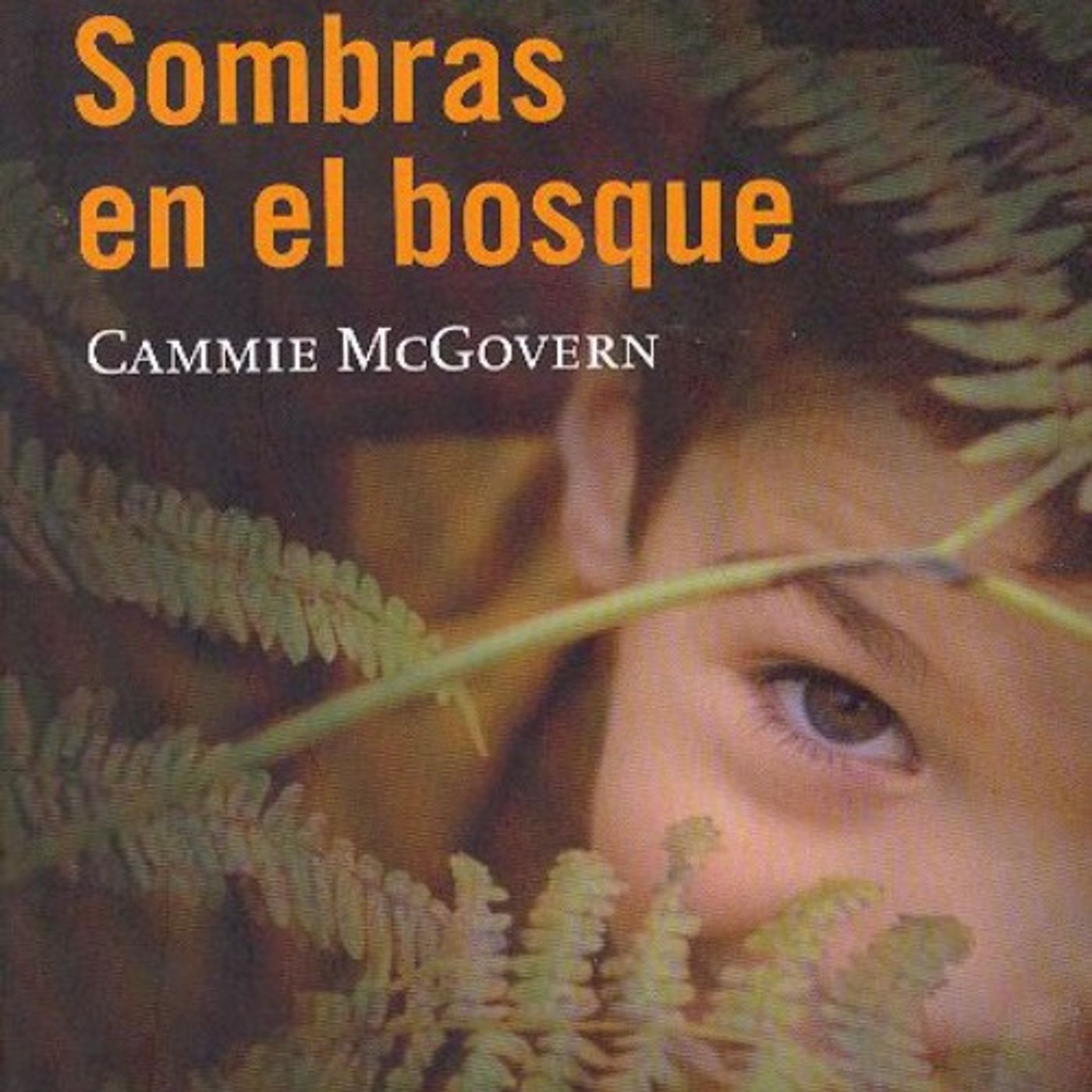 Sombras en el bosque - Cammie McGovern episode artwork