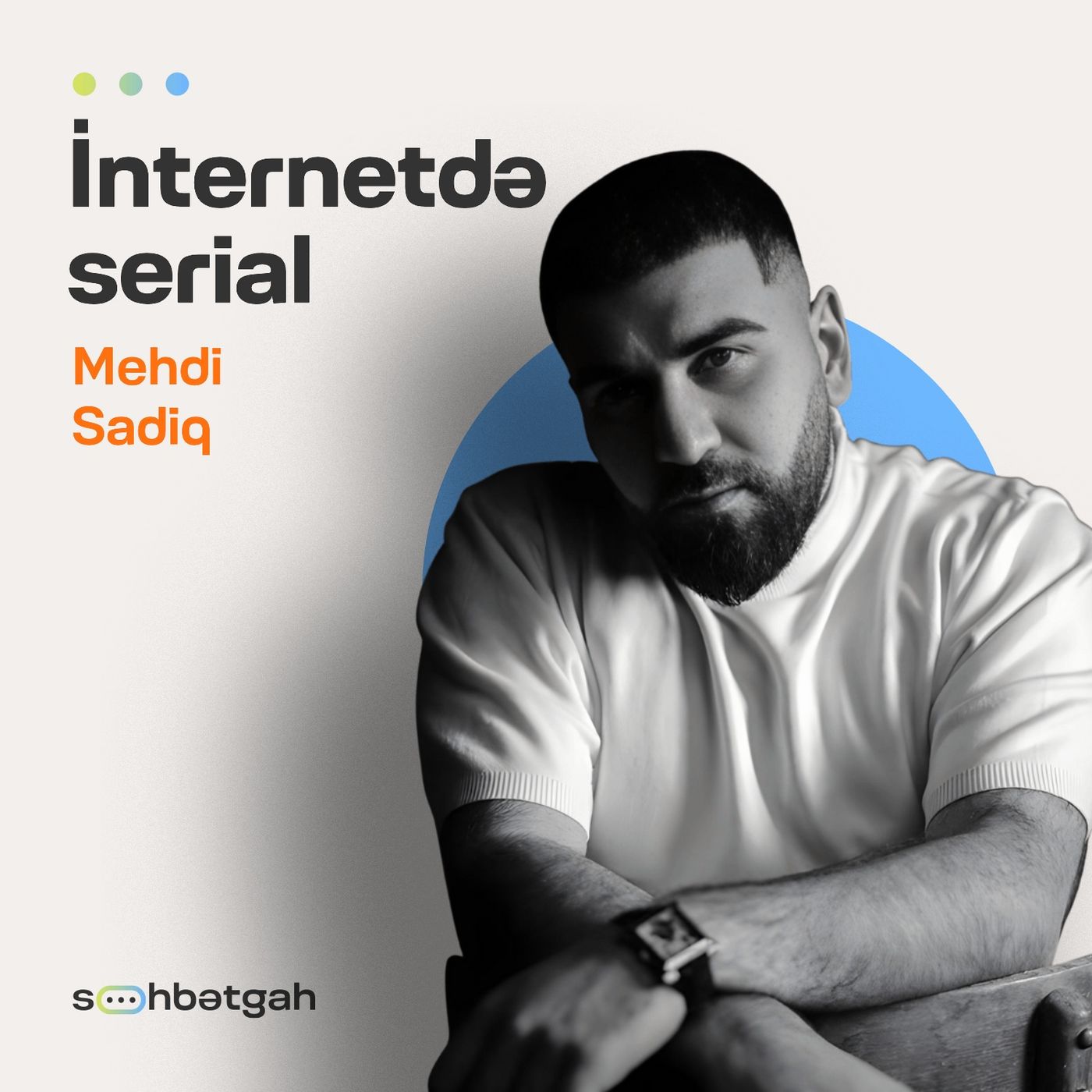 İnternetdə serial | Mehdi Sadiq | Söhbətgah