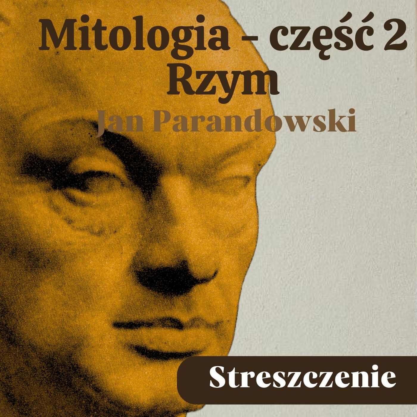 Mitologia (Część 2 - Rzym). Jan Parandowski. Streszczenie, bohaterowie, problematyka episode artwork