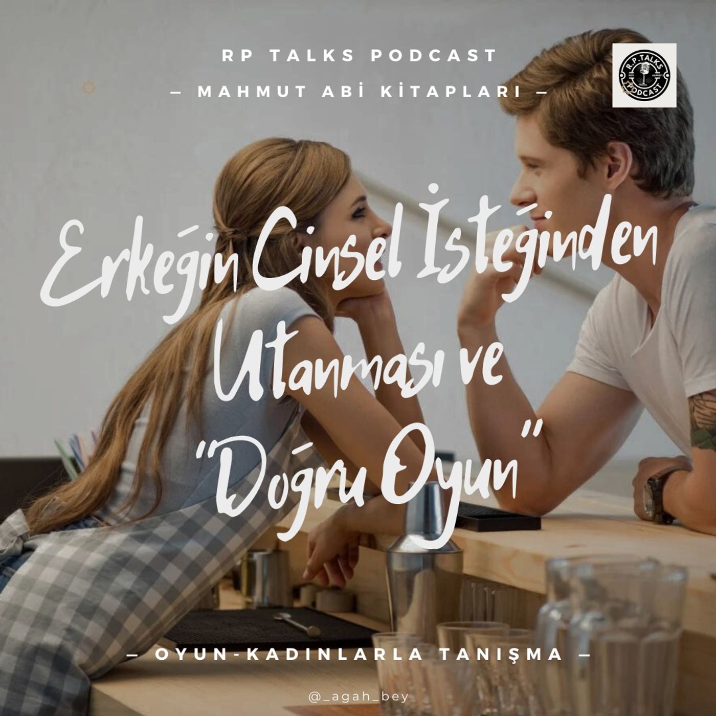 Erkeğin Cinsel İsteğinden Utanması ve Doğru Oyun | Mahmut Abi Kitapları - Oyun Kadınlarla Tanışma episode artwork