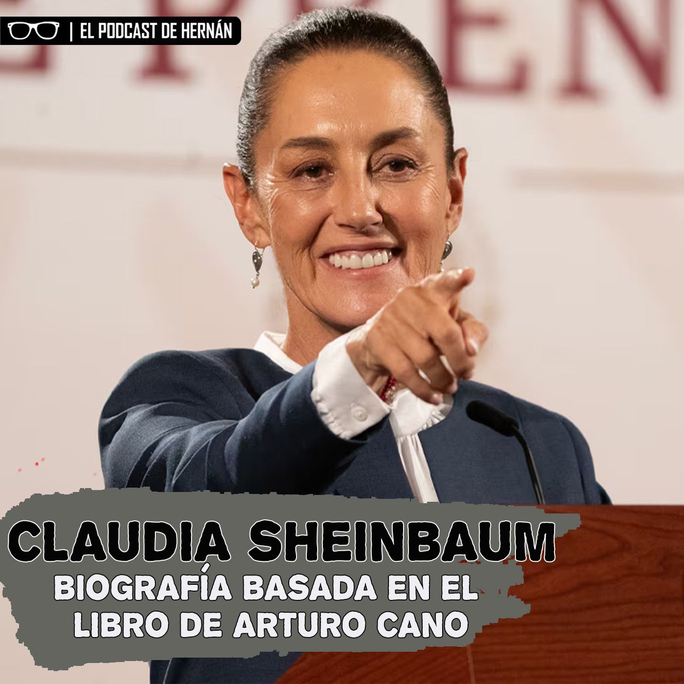 Claudia Sheinbaum. Biografía basada en el libro de Arturo Cano episode artwork