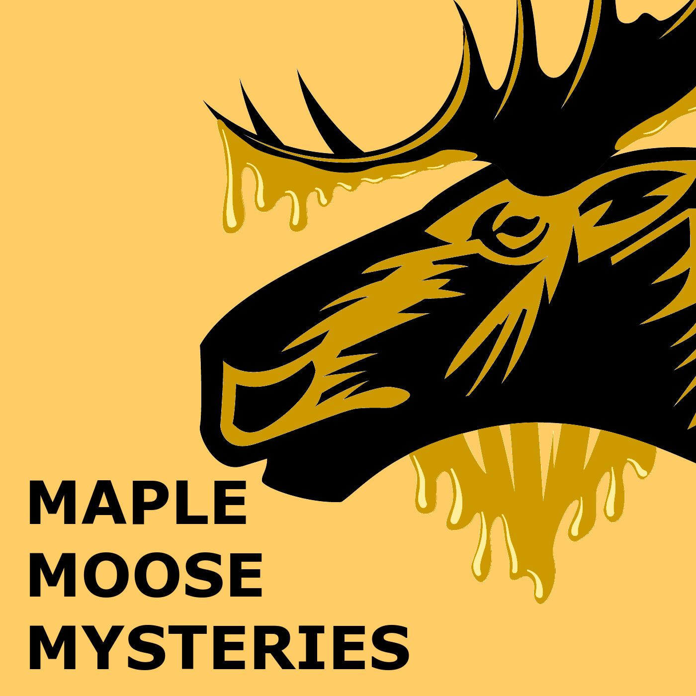 Maple Moose Mysteries