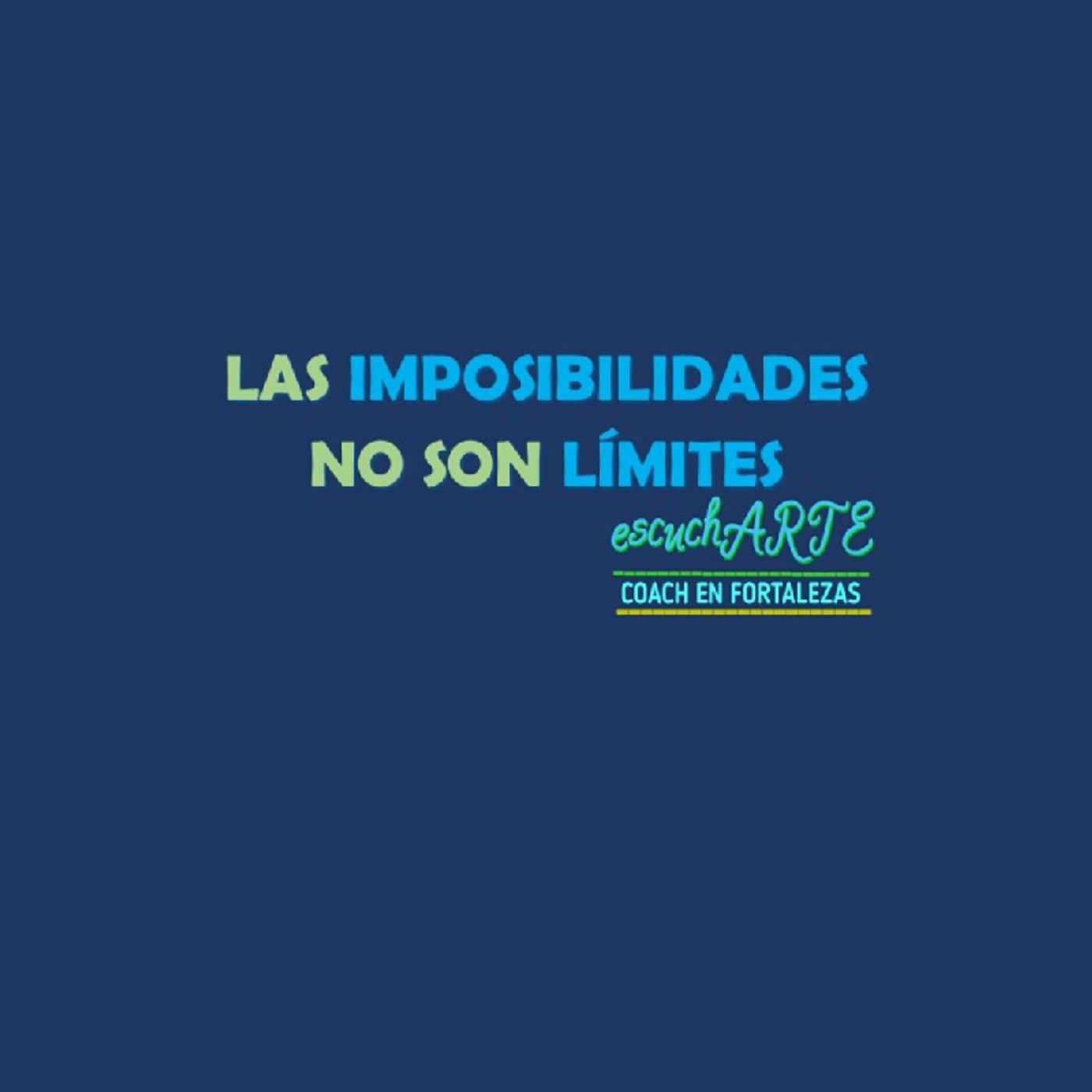 Las Imposibilidades NO Son Límites