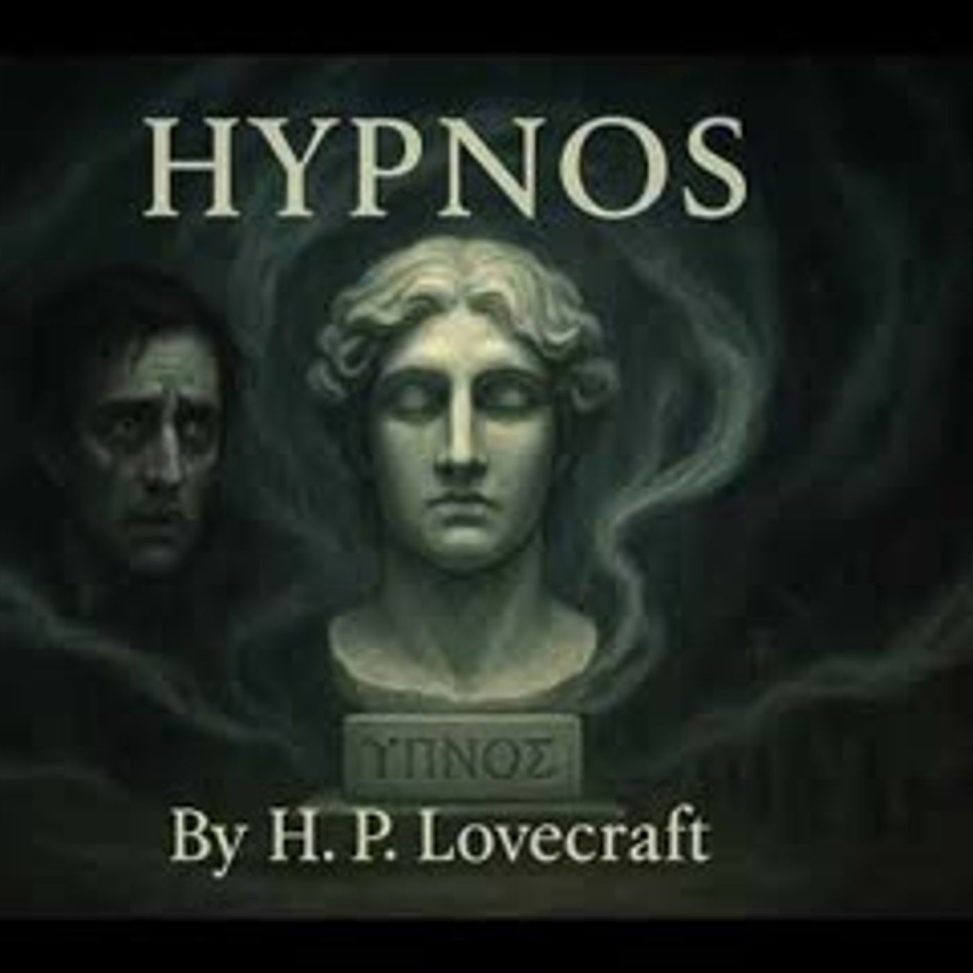 "Hypnos" by H.P. Lovecraft | Classic Cosmic Horror Story (Full Audiobook) episode artwork