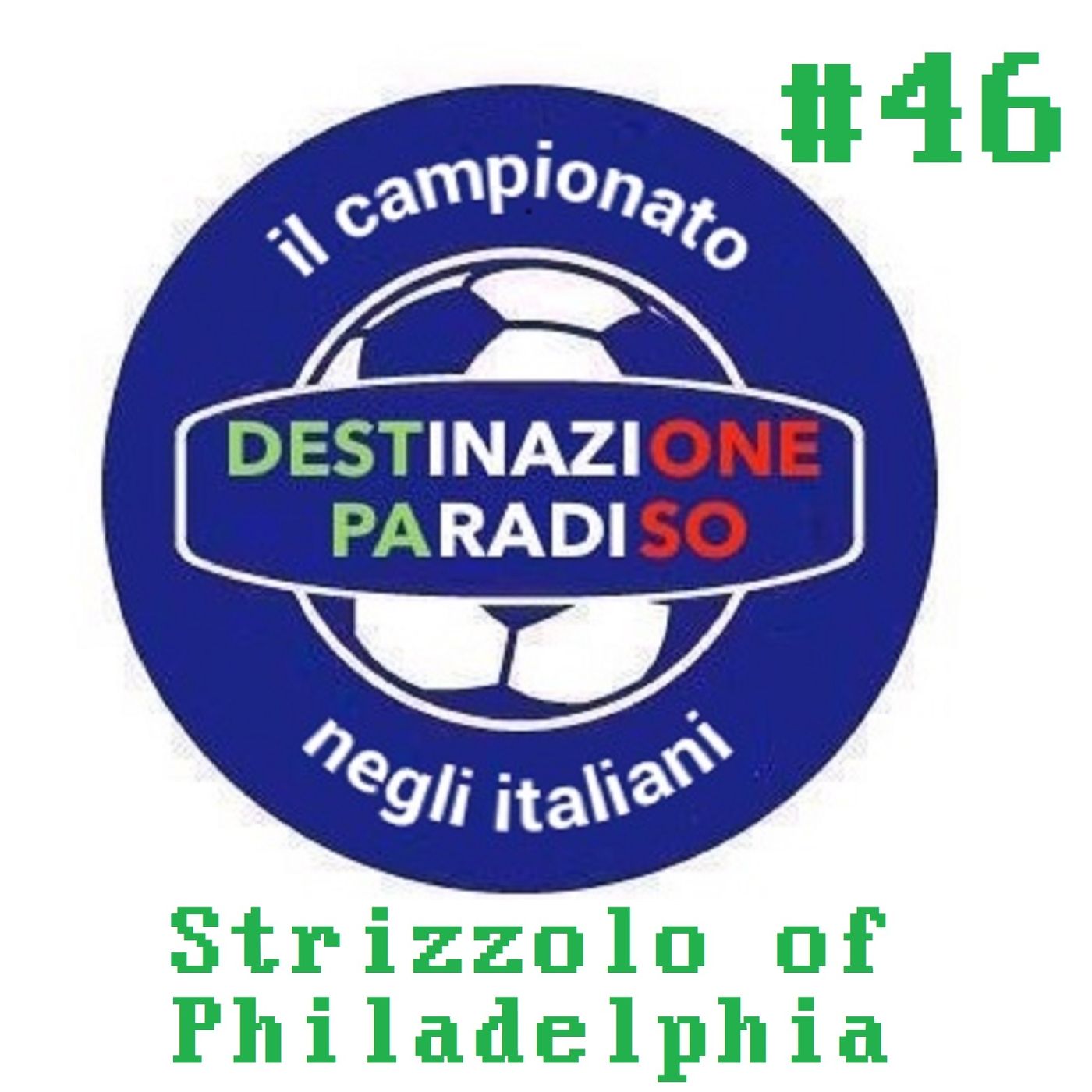 #46 - Strizzolo of Philadelphia episode artwork