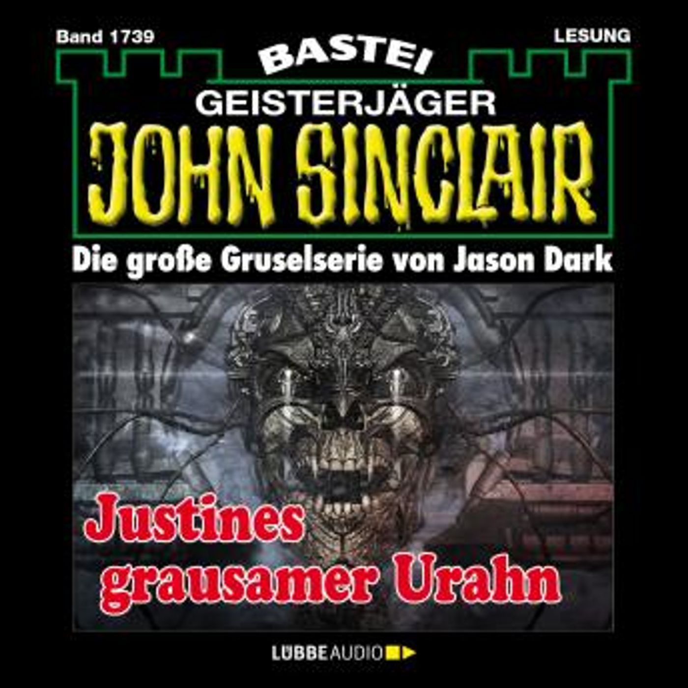 [German] - Justines grausamer Urahn (3. Teil) - John Sinclair, Band 1739 (Ungekürzt) by Jason Dark episode artwork