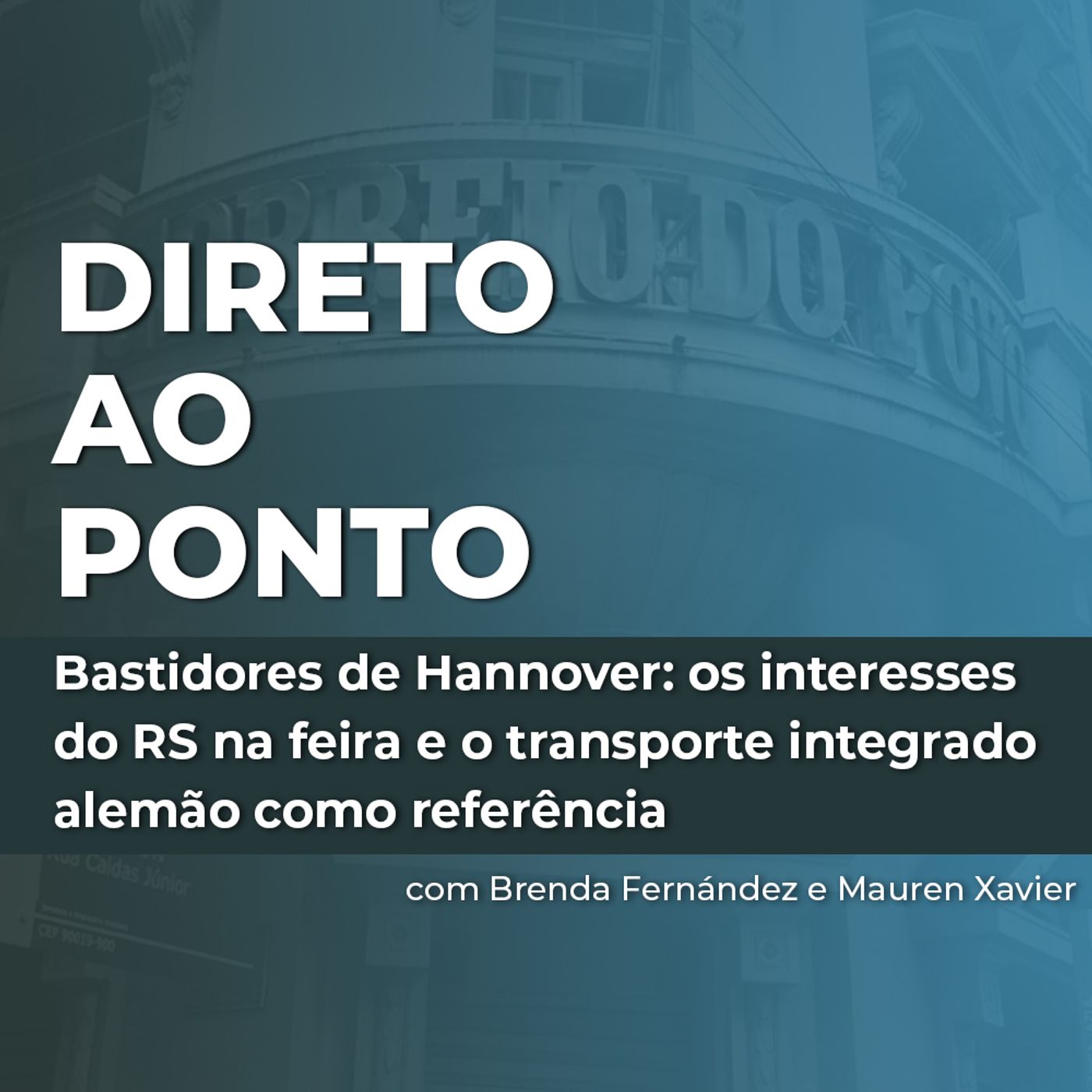 Bastidores de Hannover: os interesses do RS na feira e o transporte integrado alemão como referência episode artwork
