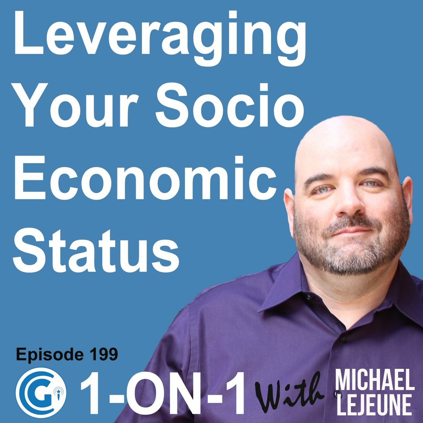 Ep 199 - Leveraging Your Socio-Economic Status episode artwork