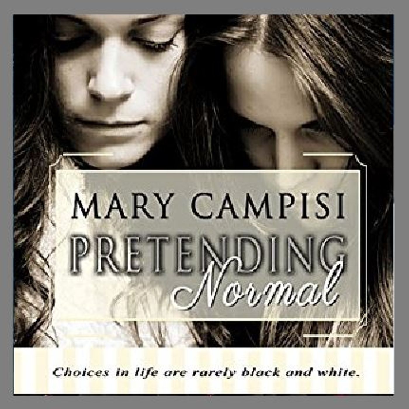 Pretending Normal By Mary Campisi Narrated By Angel Clark episode artwork