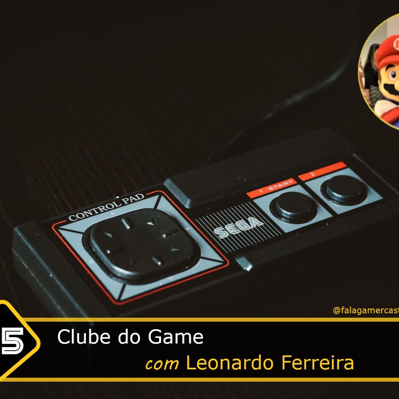 Fala Gamer Cast - #115 Clube do Game com Leonardo Ferreira episode artwork