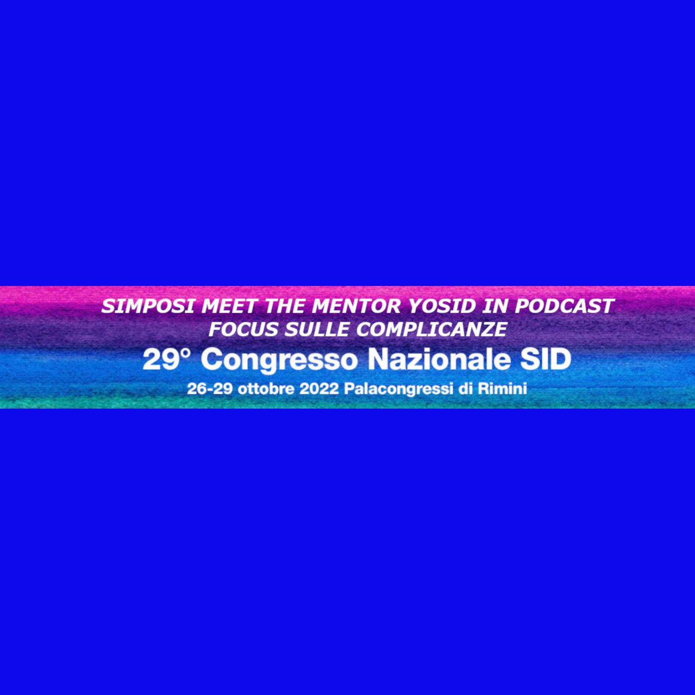 Simposi Meet The Mentor YOSID in pillole - Congresso Nazionale SID 2022