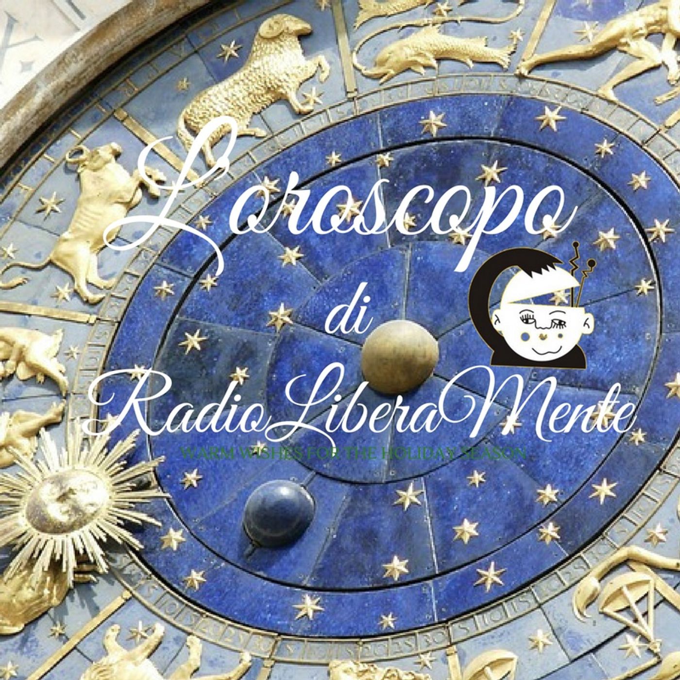 L'oroscopo di RadioLiberaMente