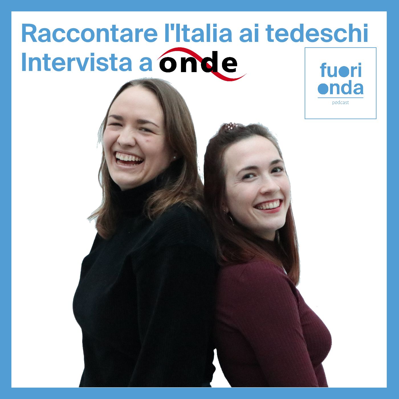 Fuori Onda Podcast - LE INTERVISTE