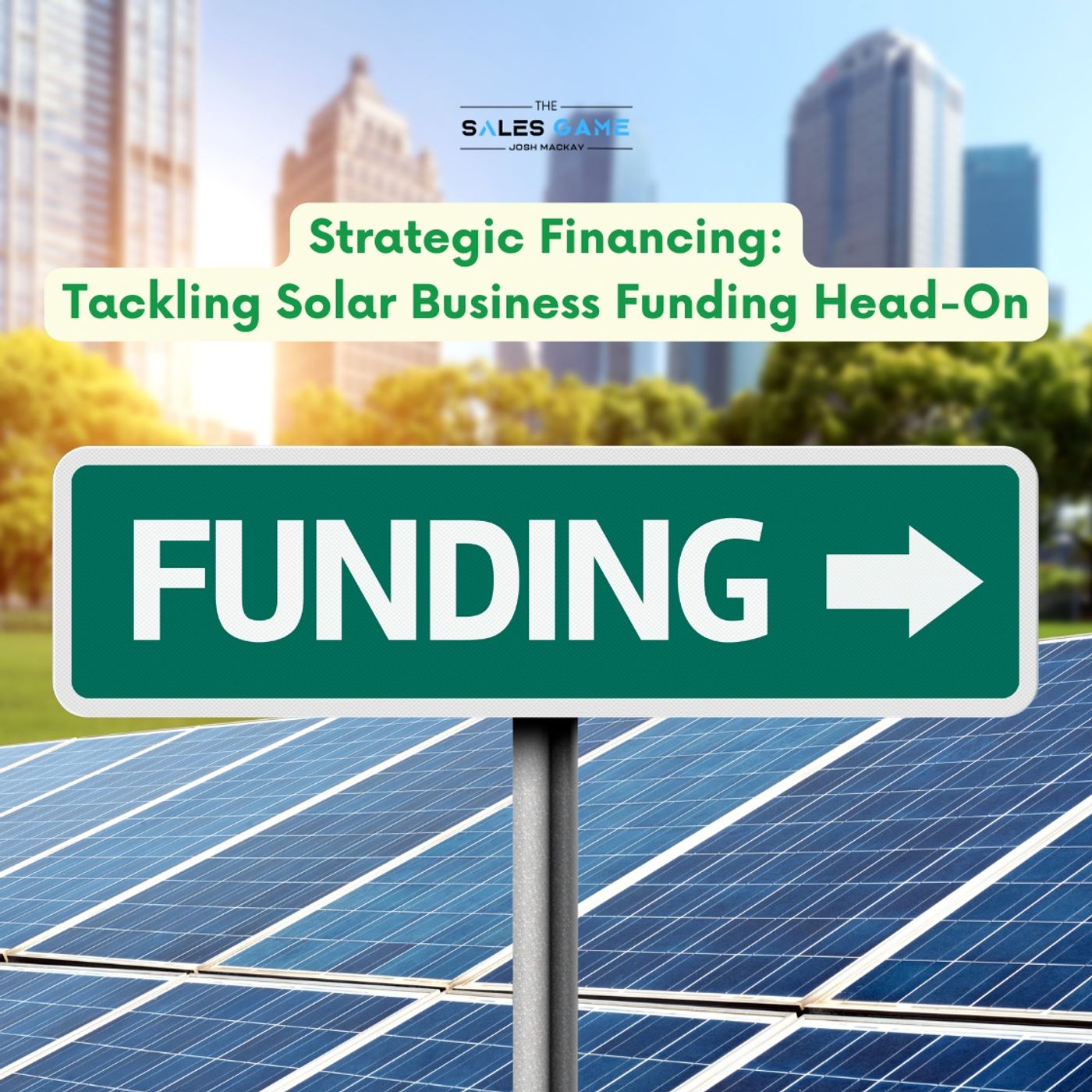 Day 23: Strategic Financing - Tackling Solar Business Funding Head-On episode artwork