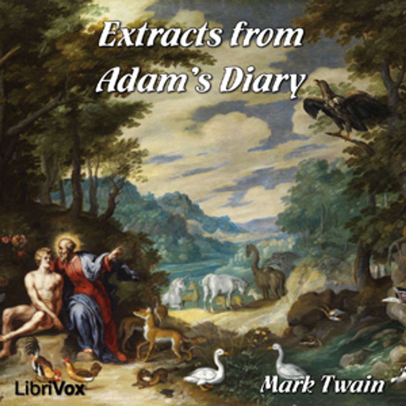 Extracts from Adam's Diary by Mark Twain (1835 - 1910)