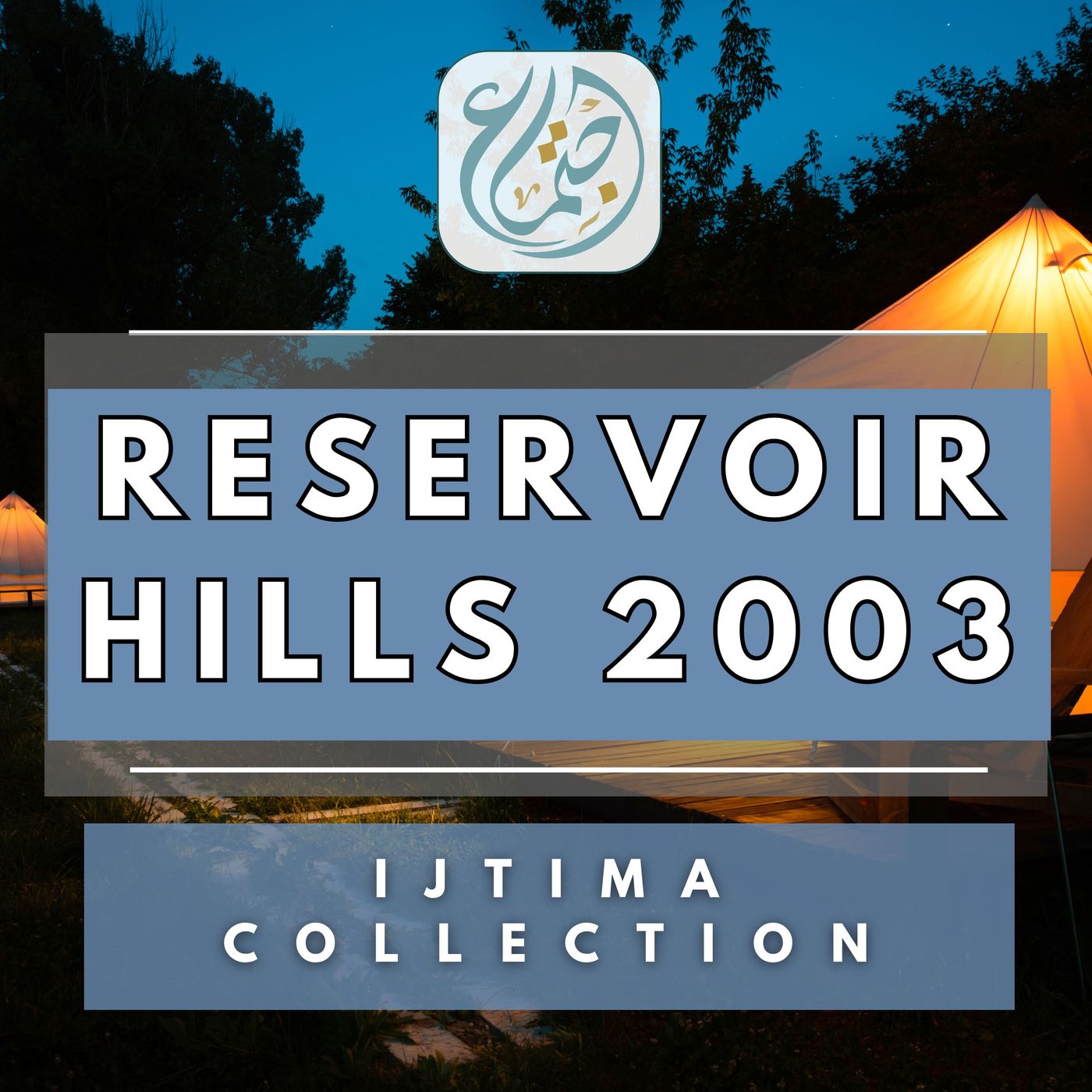 Reservoir Hills Ijtima 2003