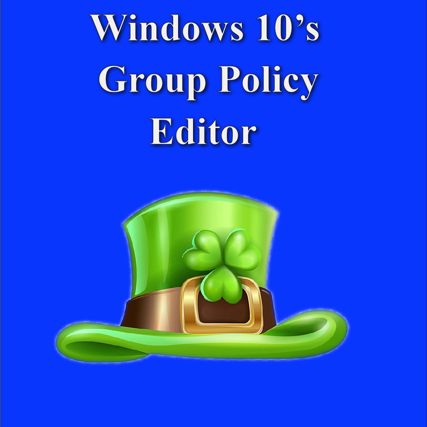Technology Today Ep: 34 Tech News & How to Access Windows 10's Group Policy Editor Technology Today Ep: 34 Tech News & How to Access Windows 10's Group Policy Editor